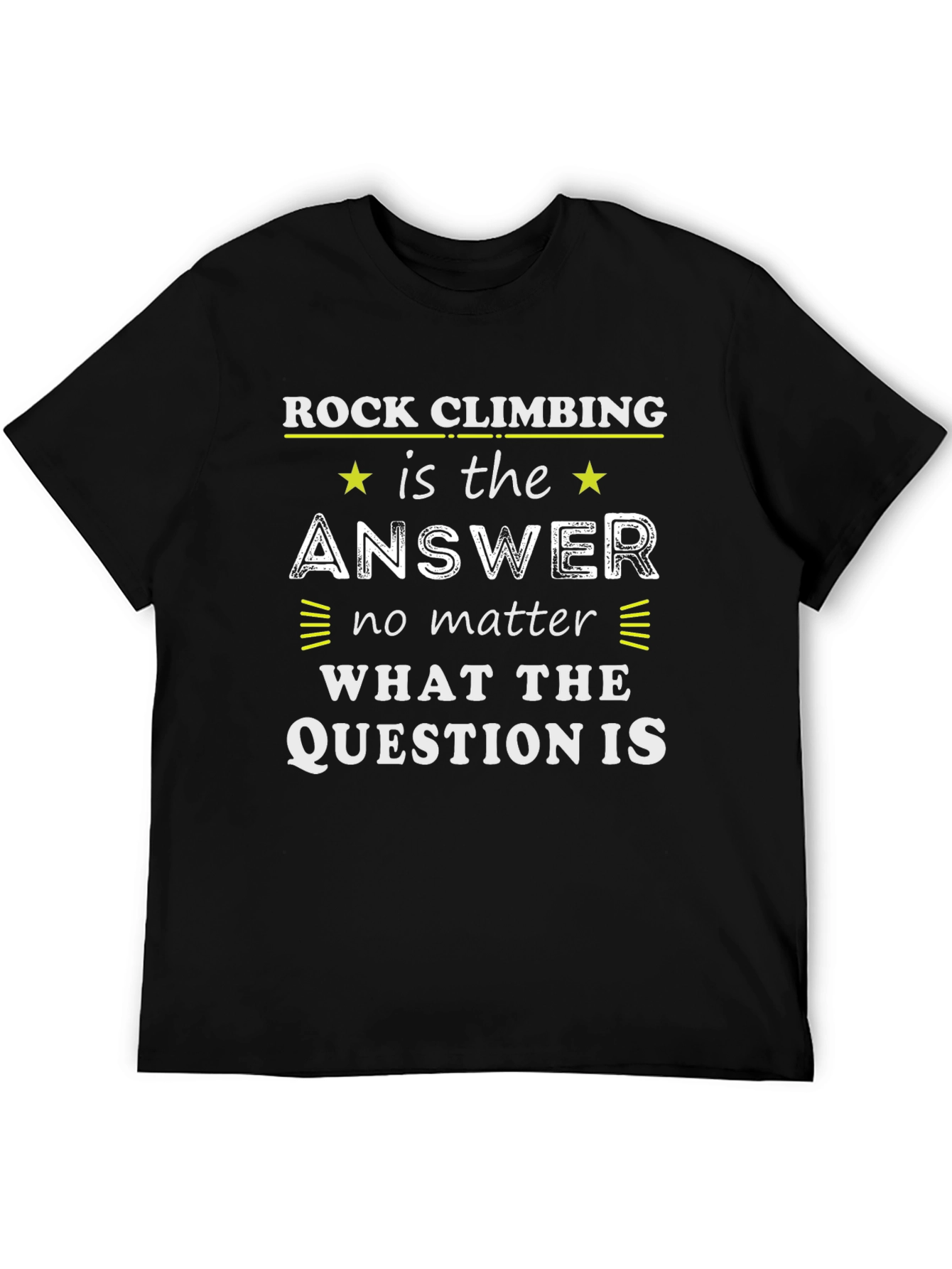 Rock Climbing Answer T-Shirt