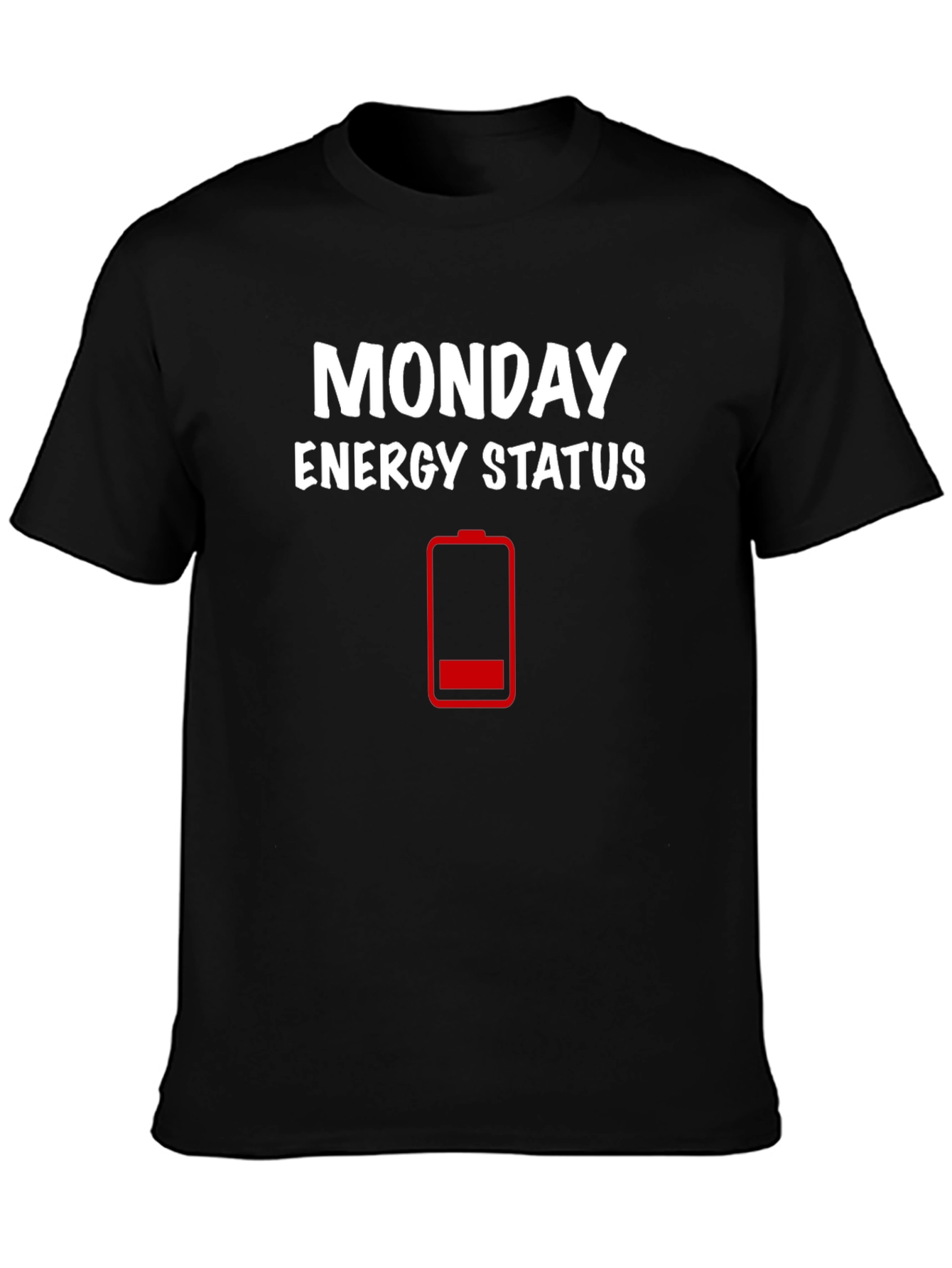 Monday Energy Status T-Shirt - Funny Graphic Tee