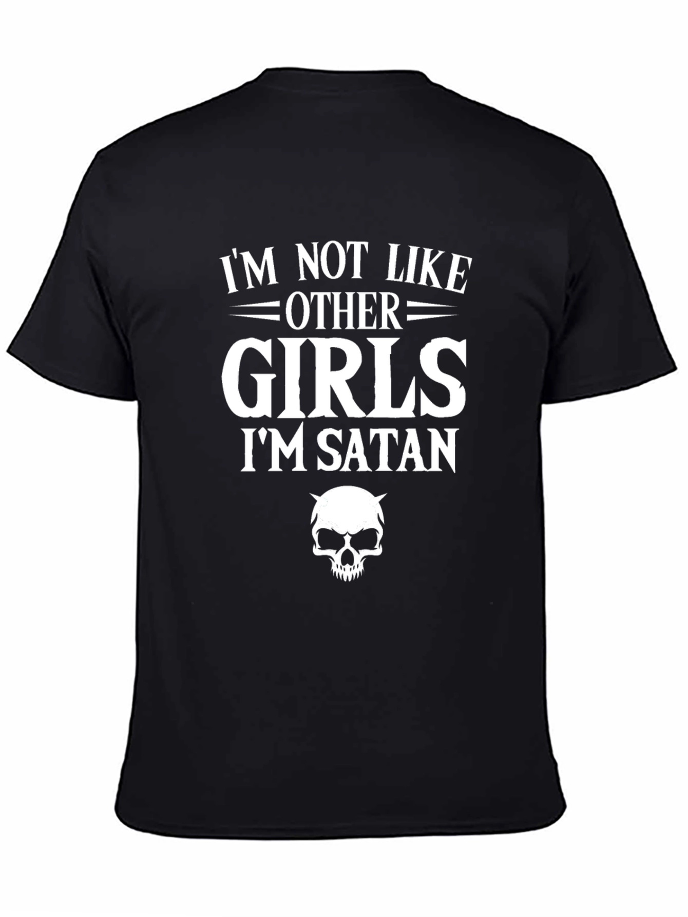 Im Not Like Other Girls Im Satan T-Shirt