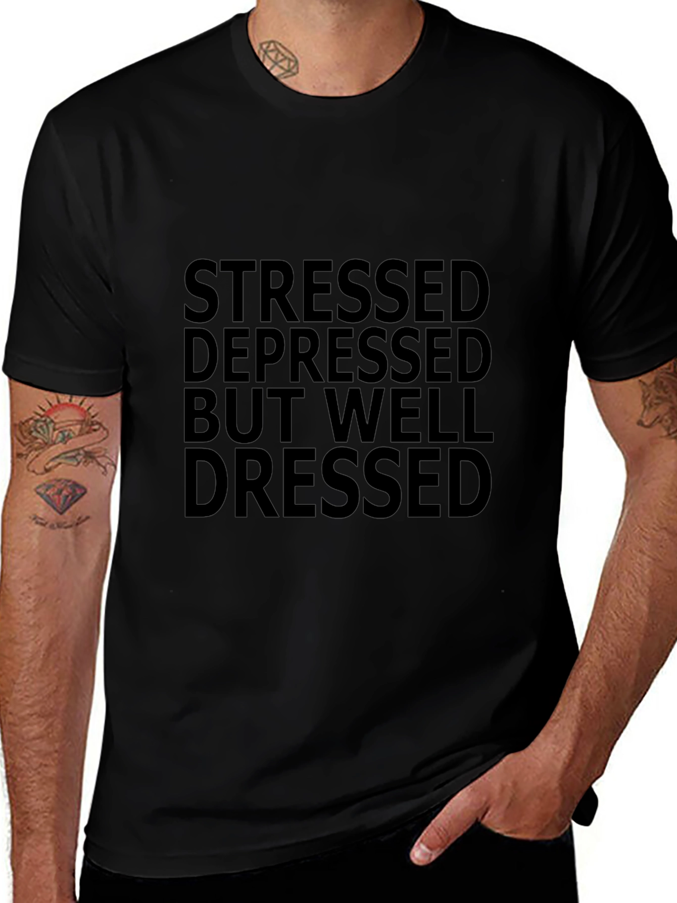 Stressed Depressed But Well Dressed Black Tee