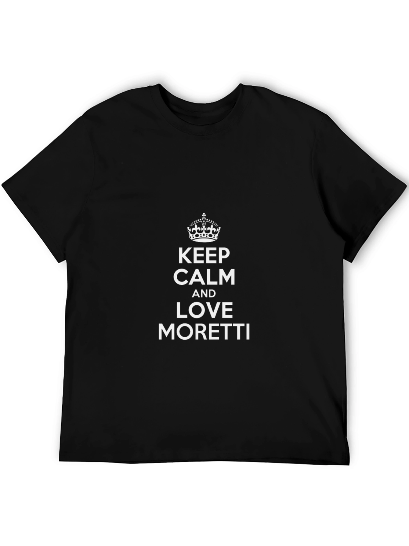 Keep Calm and Love Moretti Graphic T-Shirt
