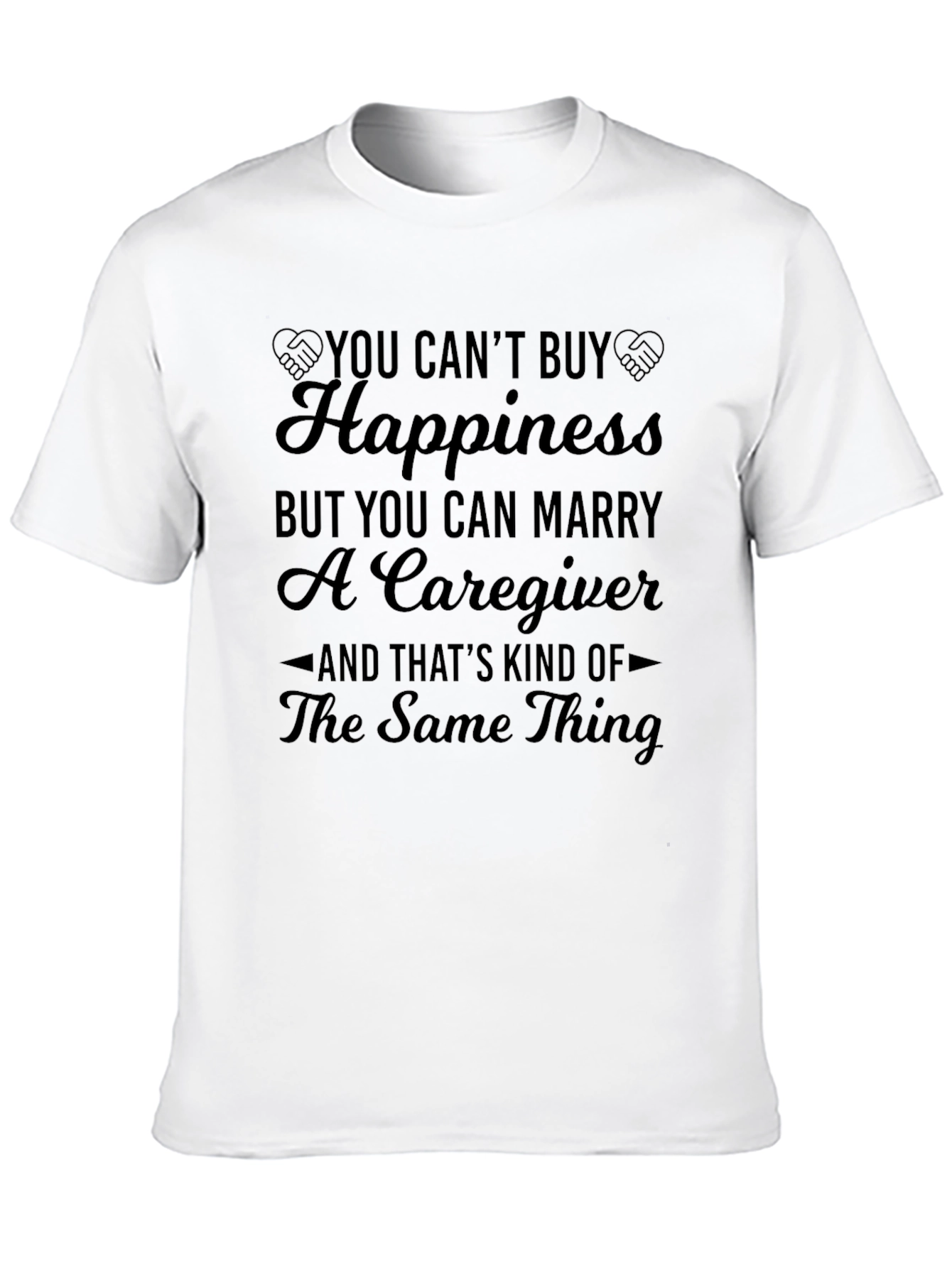 Funny Caregiver T-Shirt - Marry a Caregiver