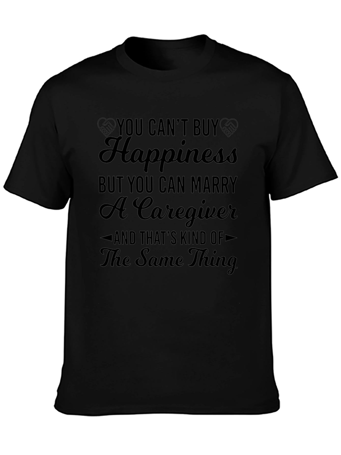 Funny Caregiver T-Shirt - Marry a Caregiver
