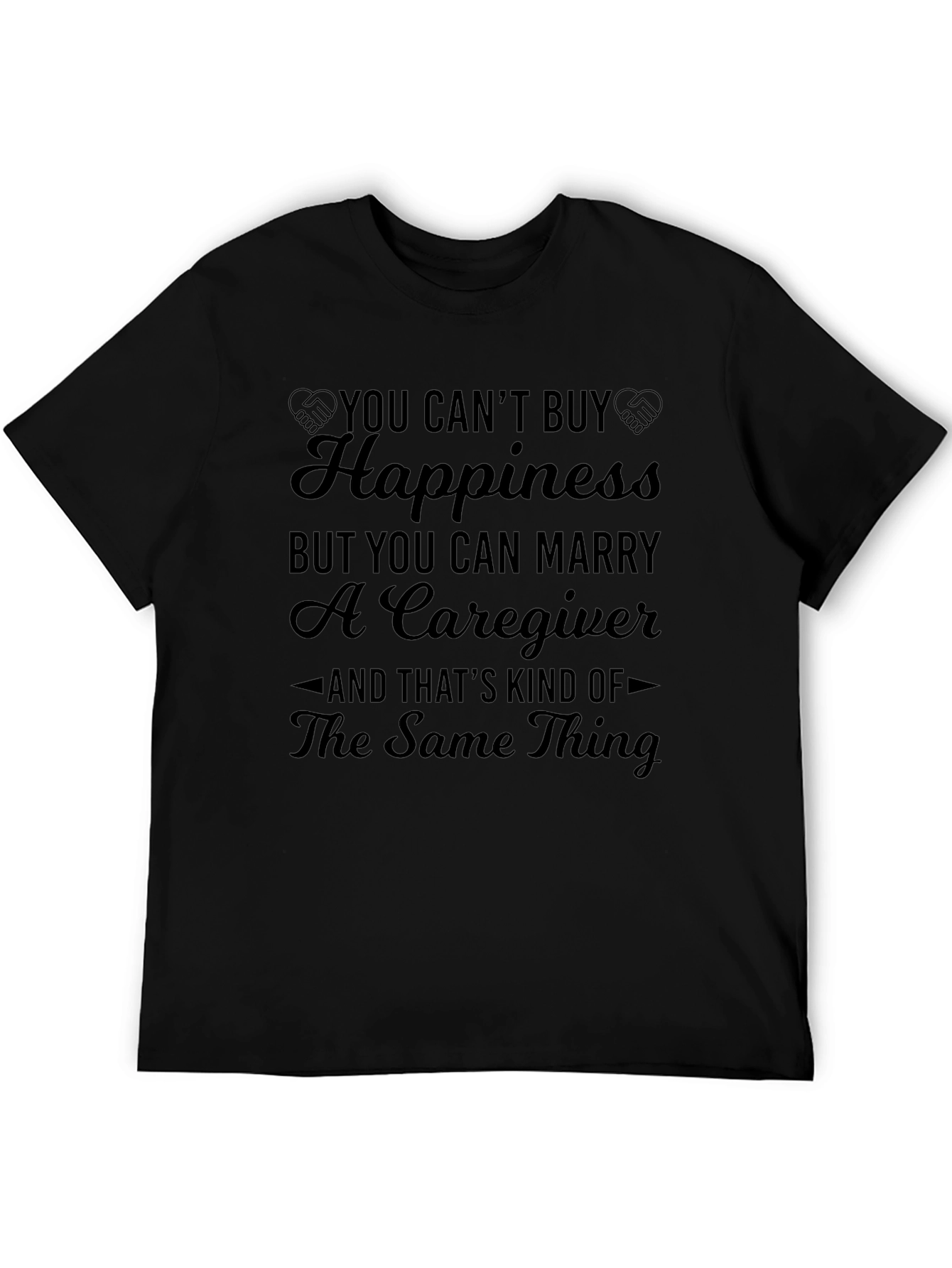 Funny Caregiver T-Shirt - Marry a Caregiver