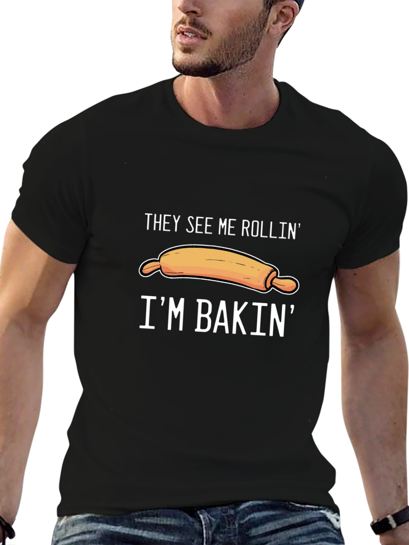 They See Me Rollin Im Bakin T-Shirt