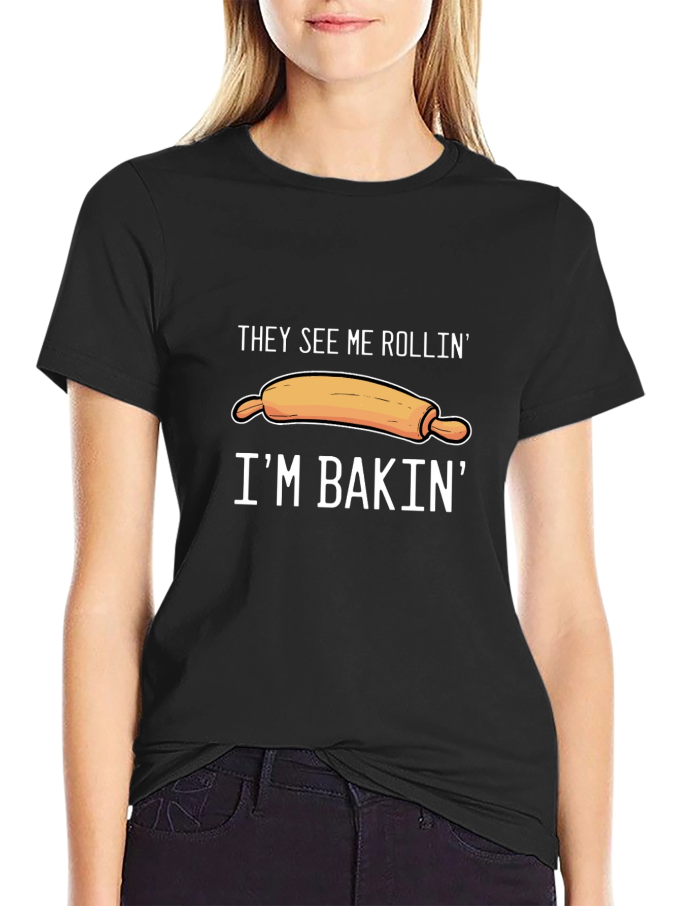 They See Me Rollin Im Bakin T-Shirt