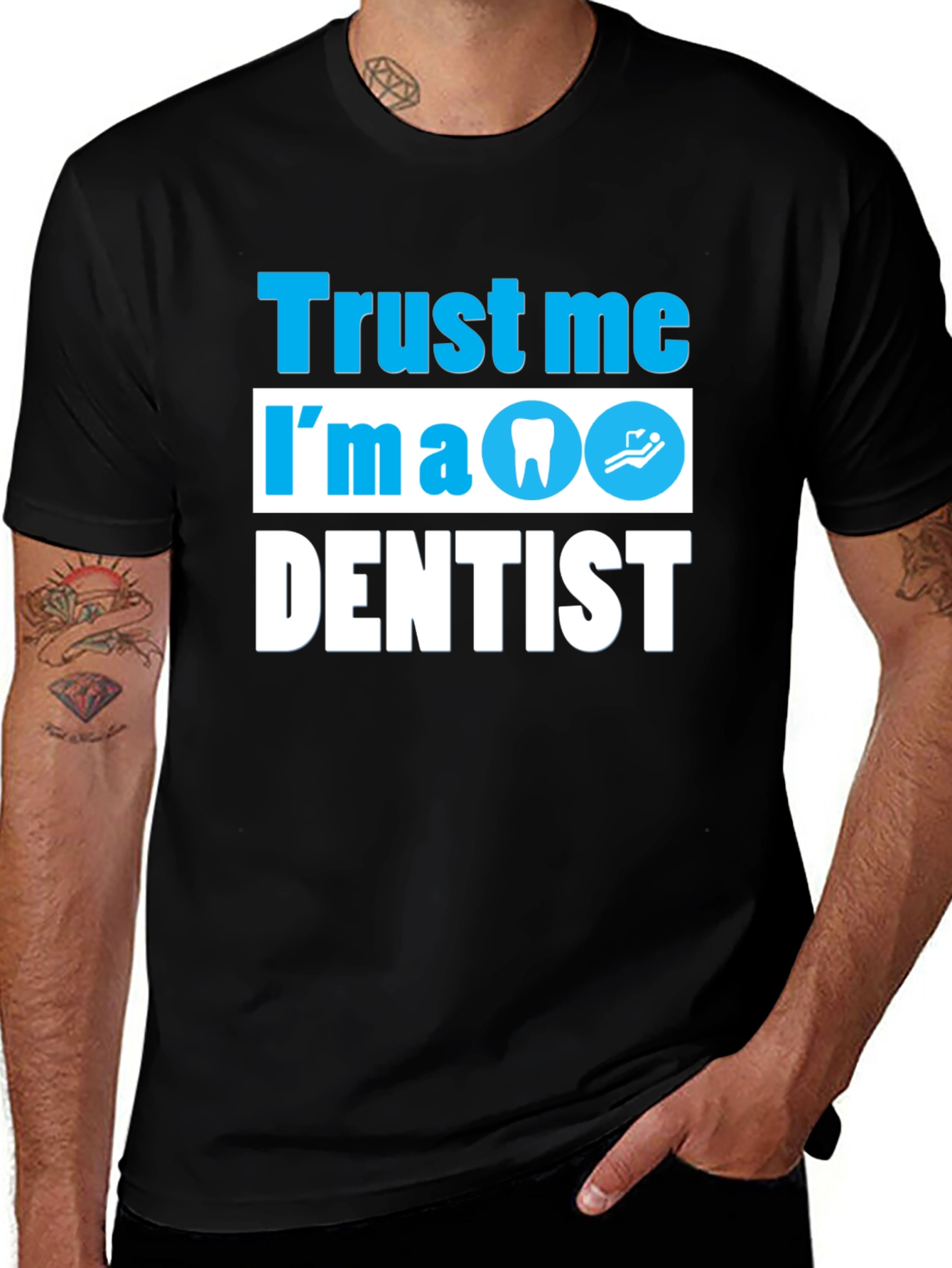 Trust Me Im a Dentist T-Shirt Funny Dental Tee