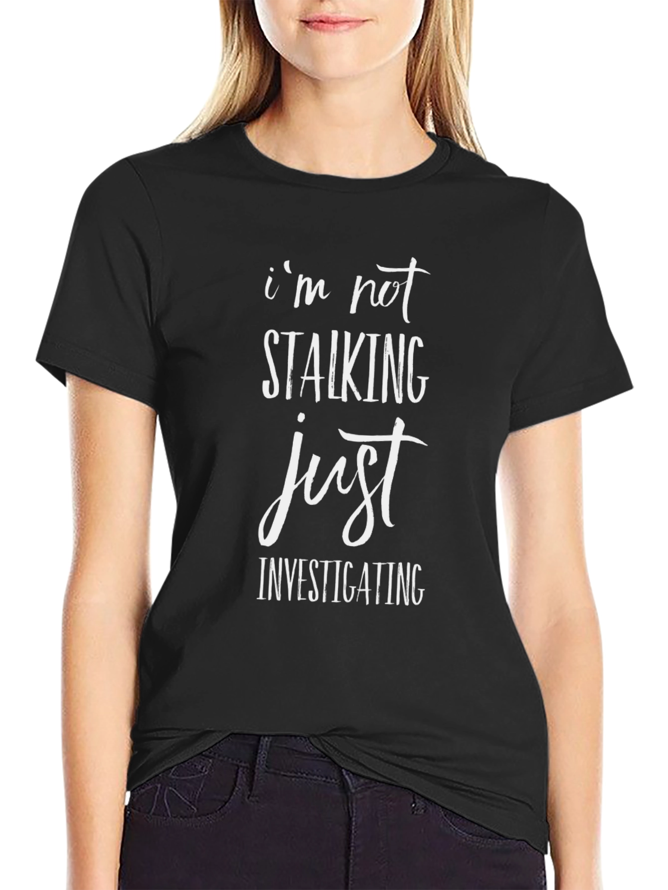 Im Not Stalking Just Investigating Mens Black T-Shirt