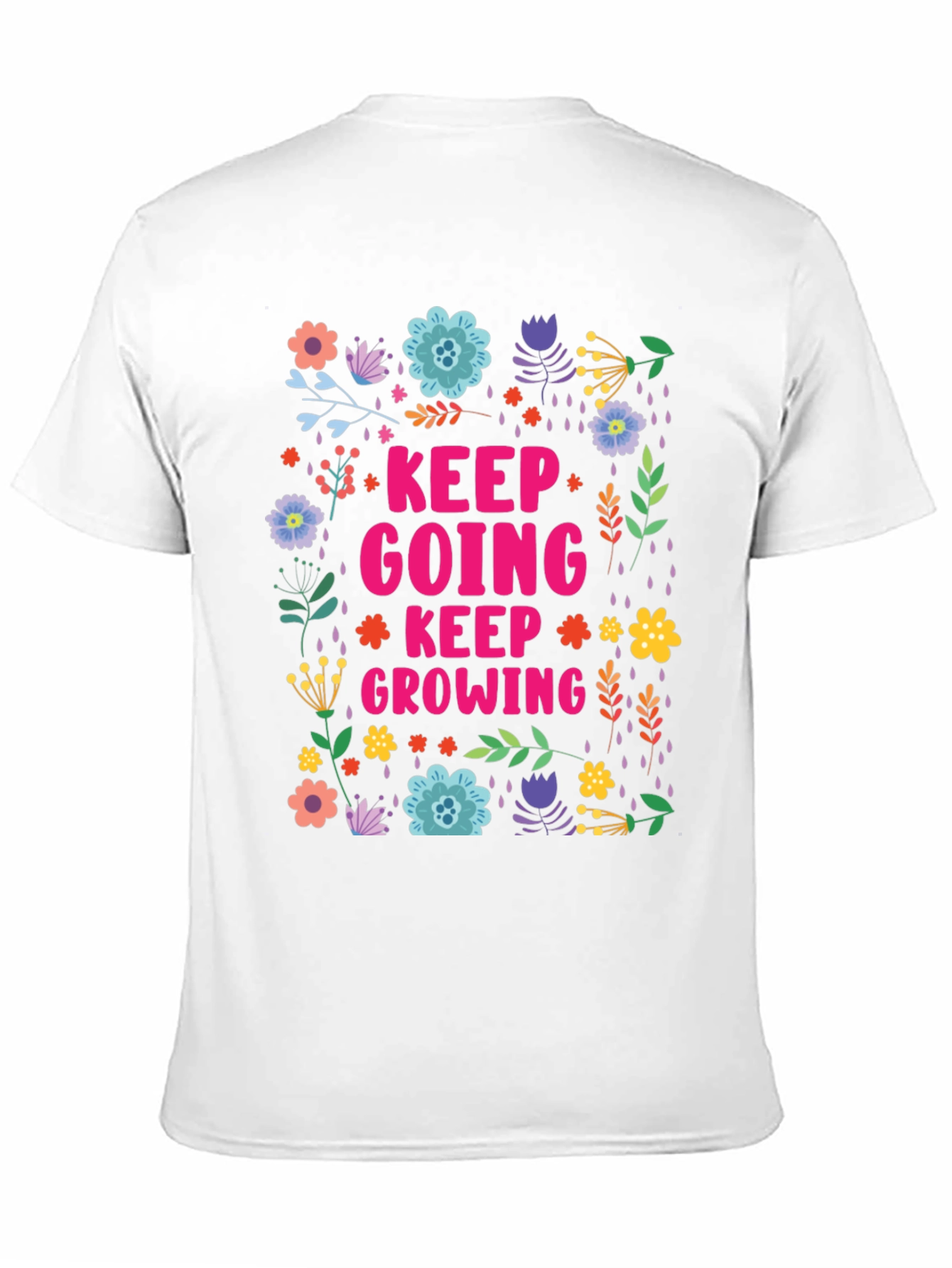 Keep Going Keep Growing Floral T-Shirt