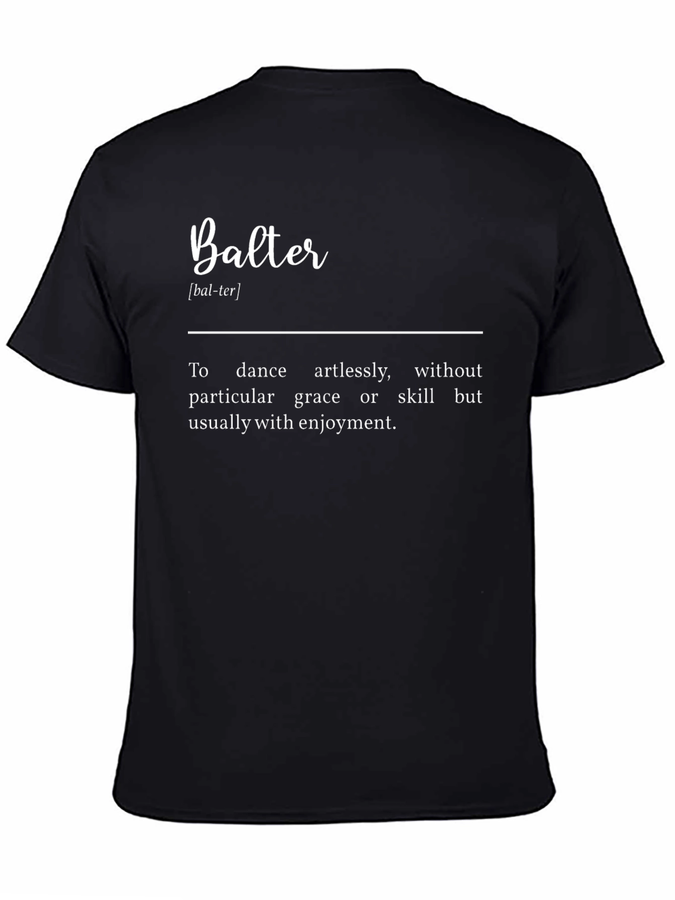 Balter Definition Graphic Tee - Dance Artlessly T-Shirt