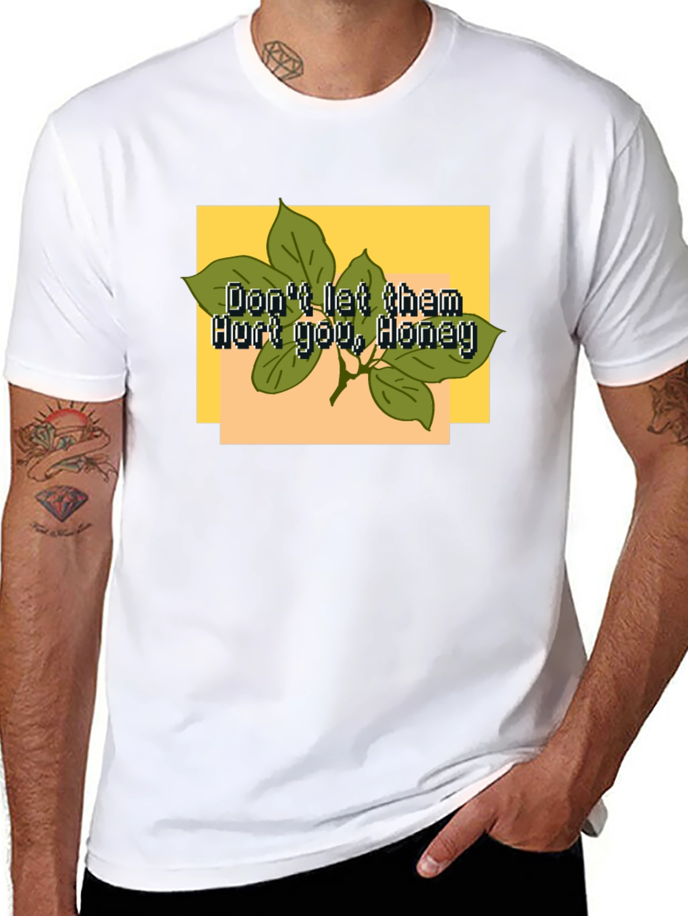 Dont Let Them Hurt You Honey T-Shirt