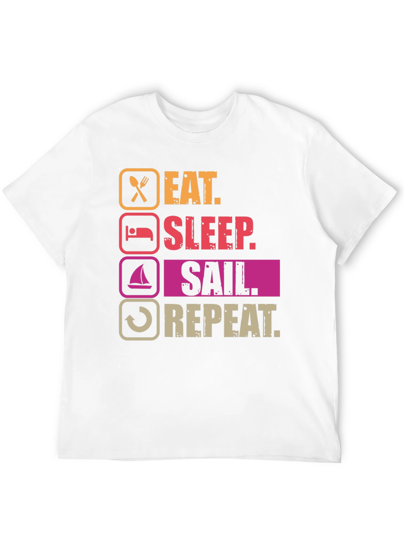 Eat Sleep Sail Repeat T-Shirt - Boating Life Apparel