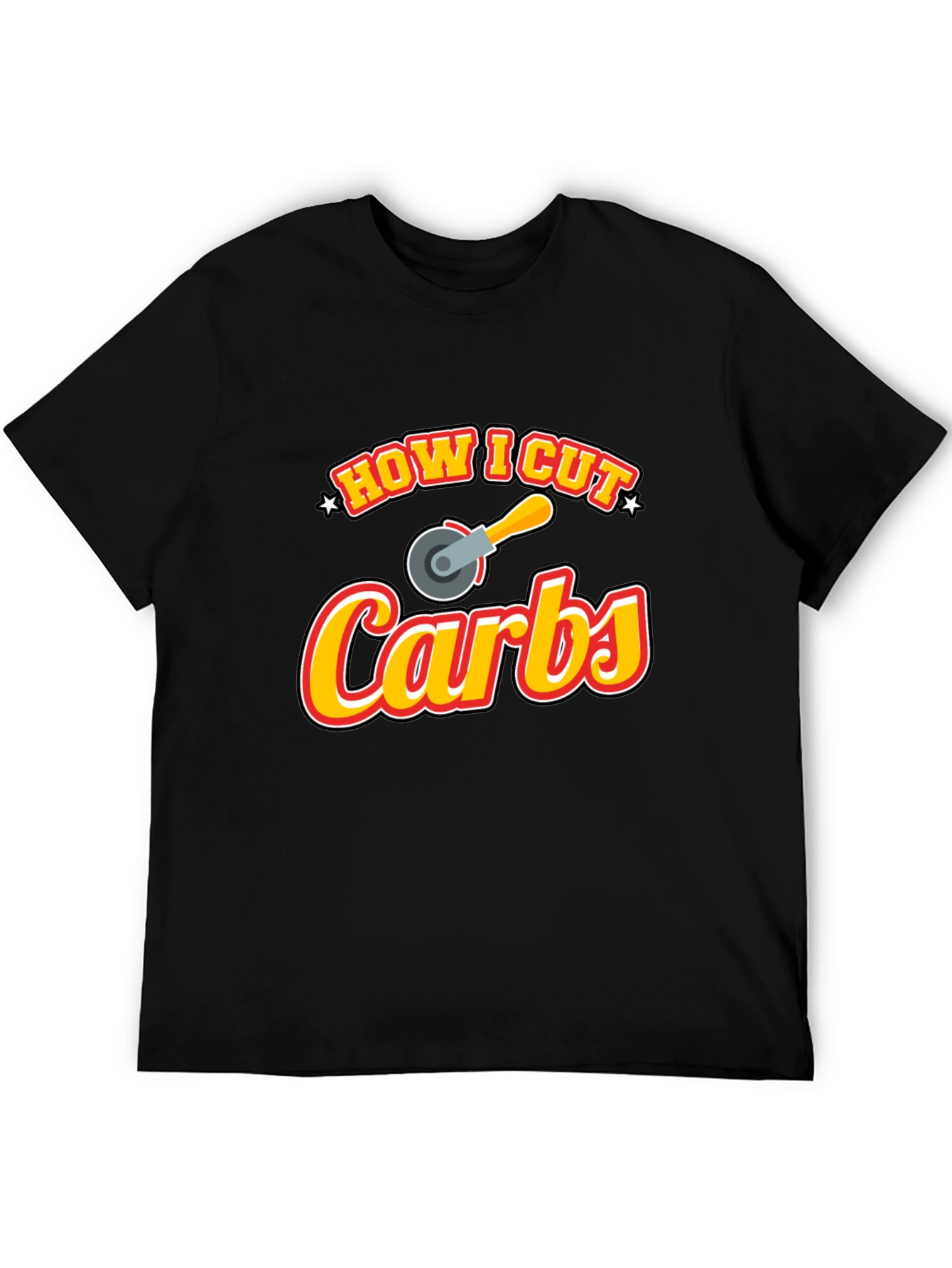 How I Cut Carbs Funny Graphic T-Shirt