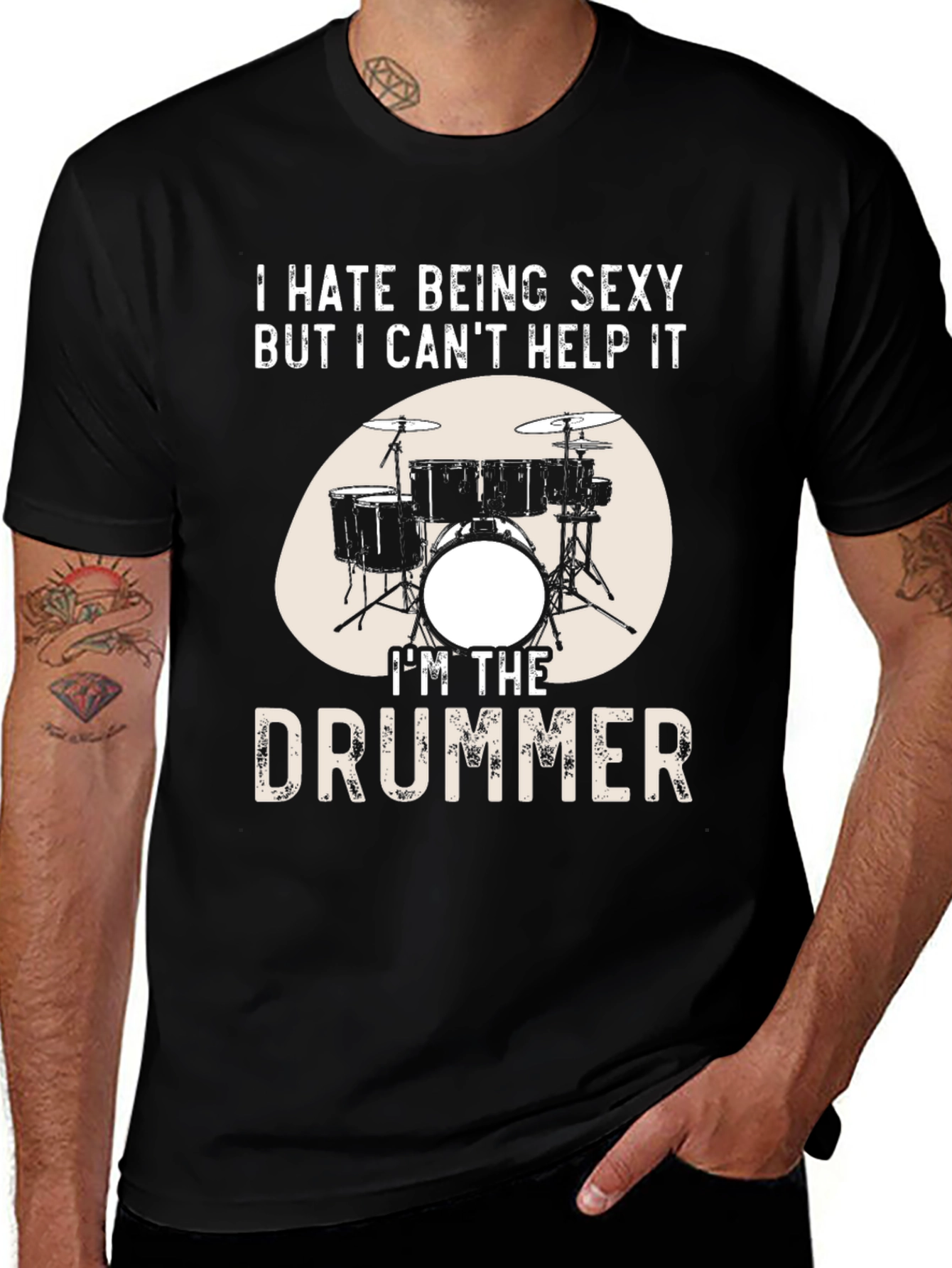 Funny Drummer T-Shirt - I Hate Being Sexy