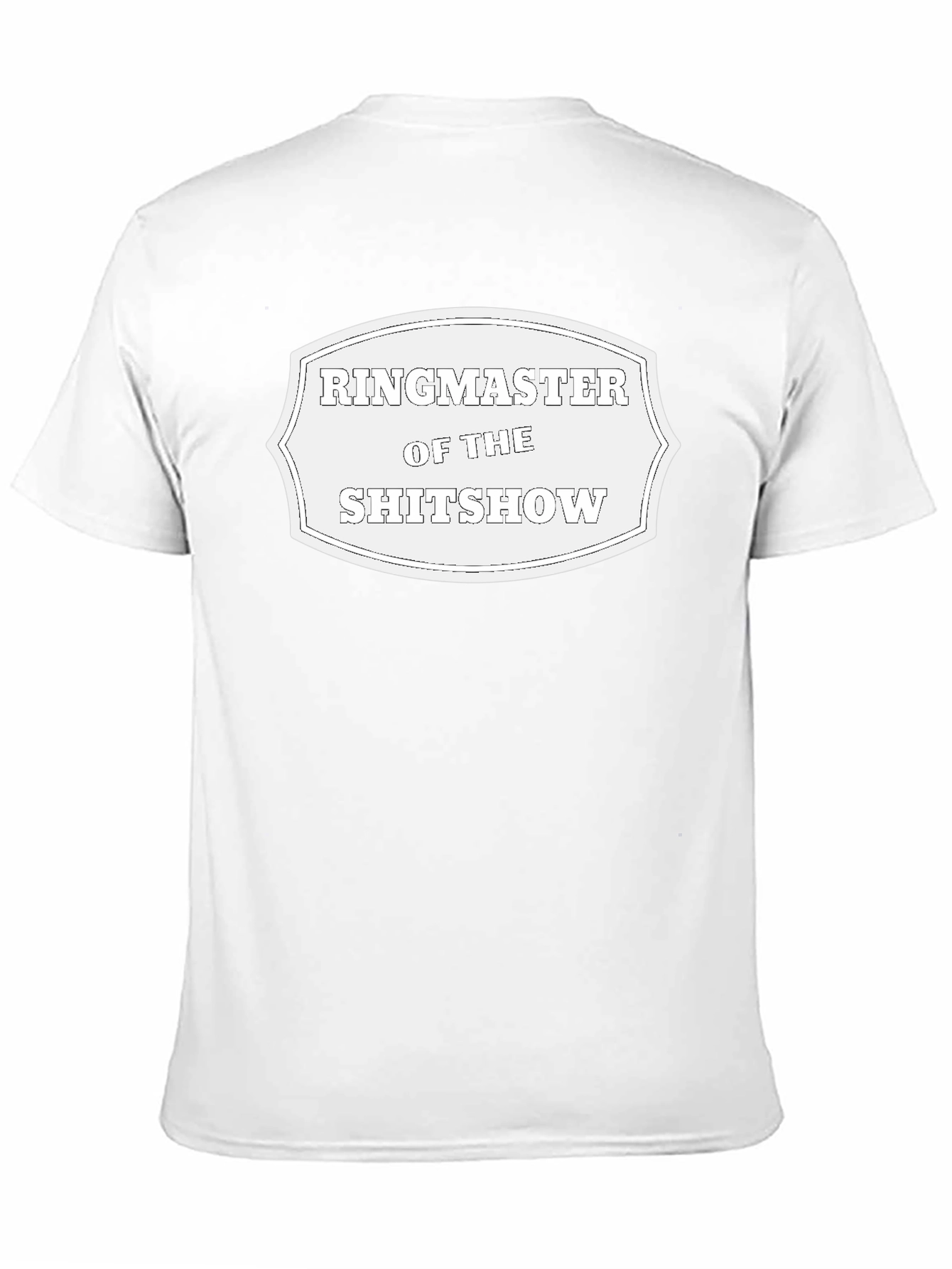 Ringmaster of the Sh*tshow Black T-Shirt