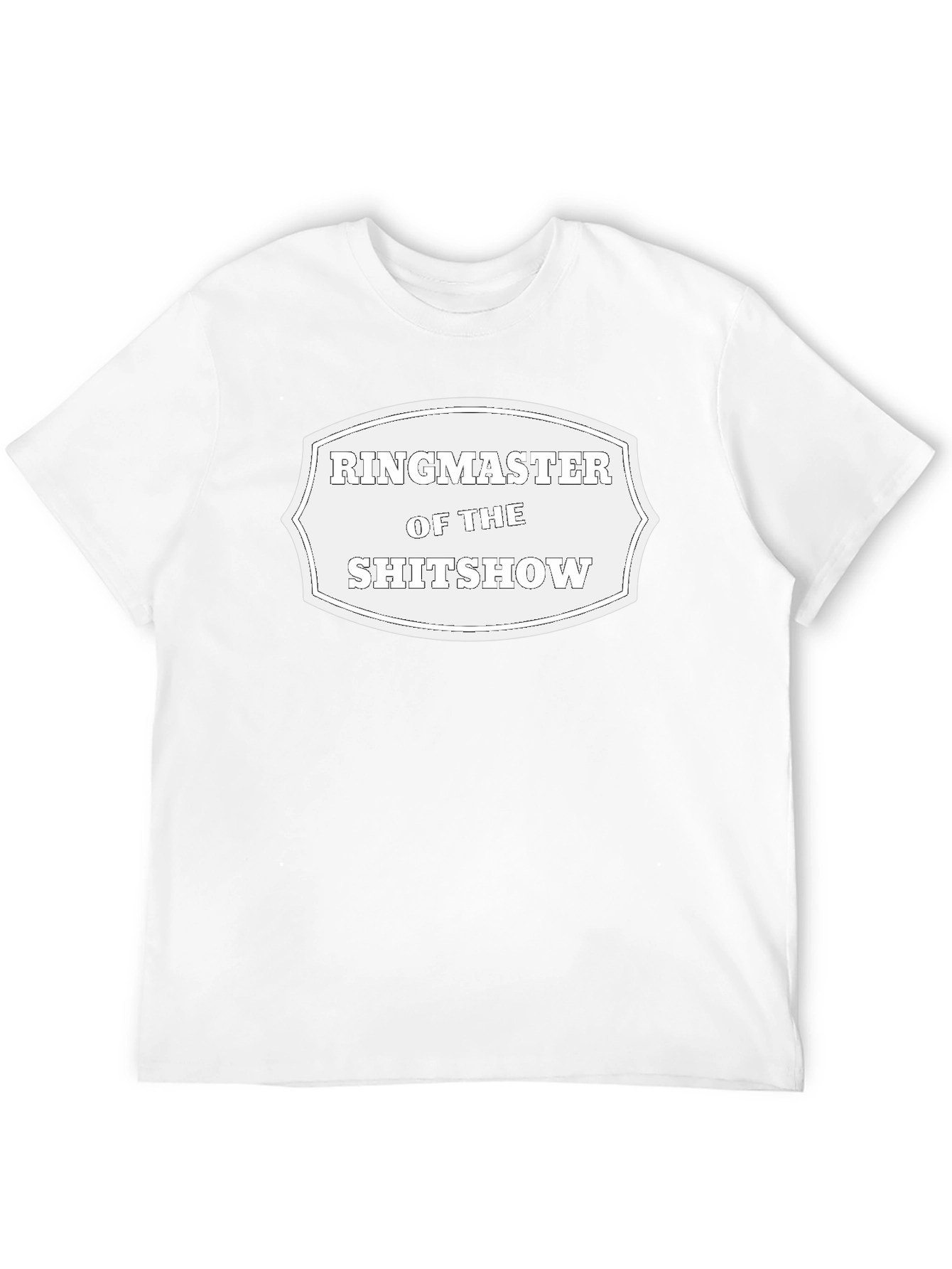Ringmaster of the Sh*tshow Black T-Shirt