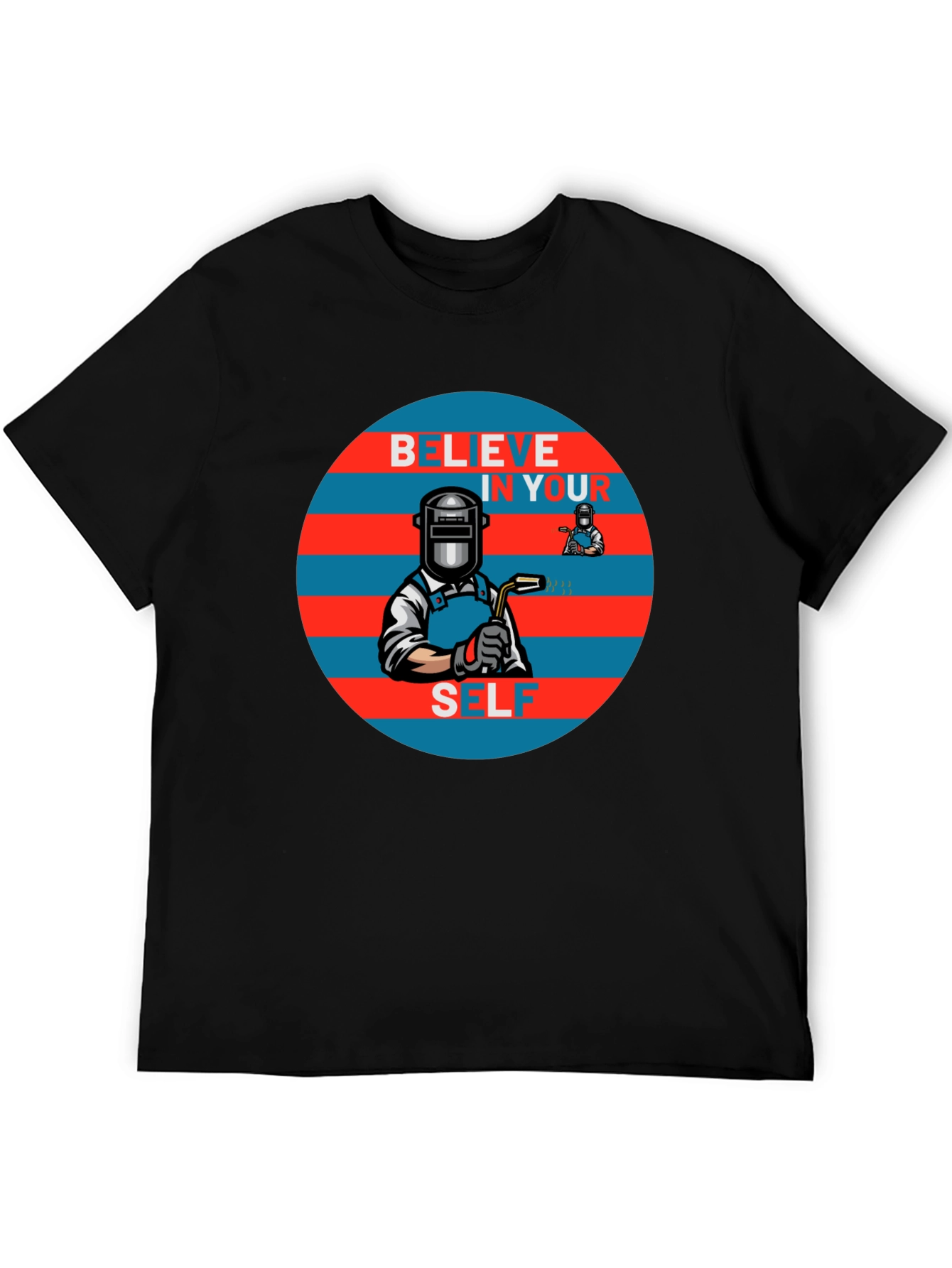 Believe In Yourself Welder Graphic Tee