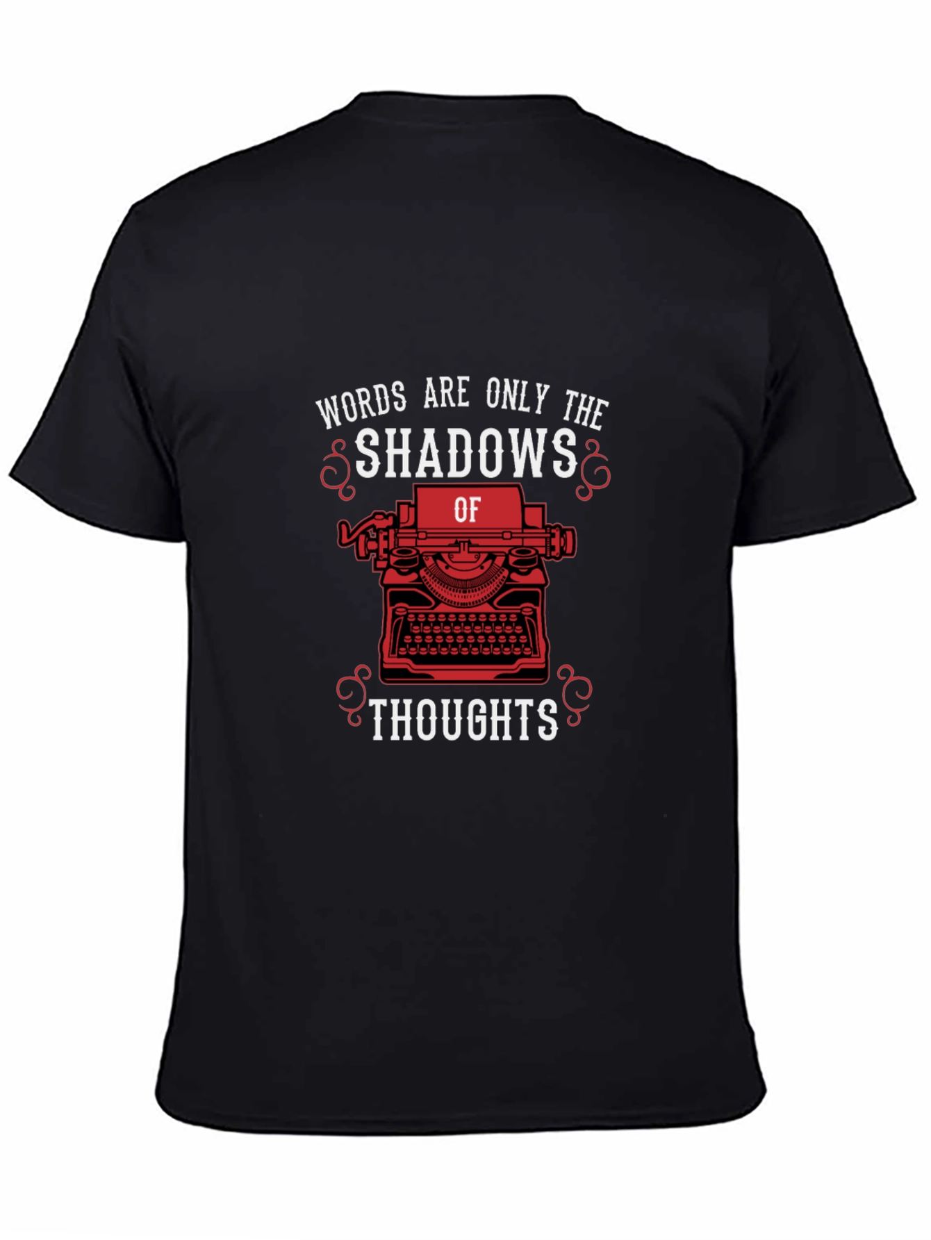 Words Shadows Thoughts Writer Black T-Shirt