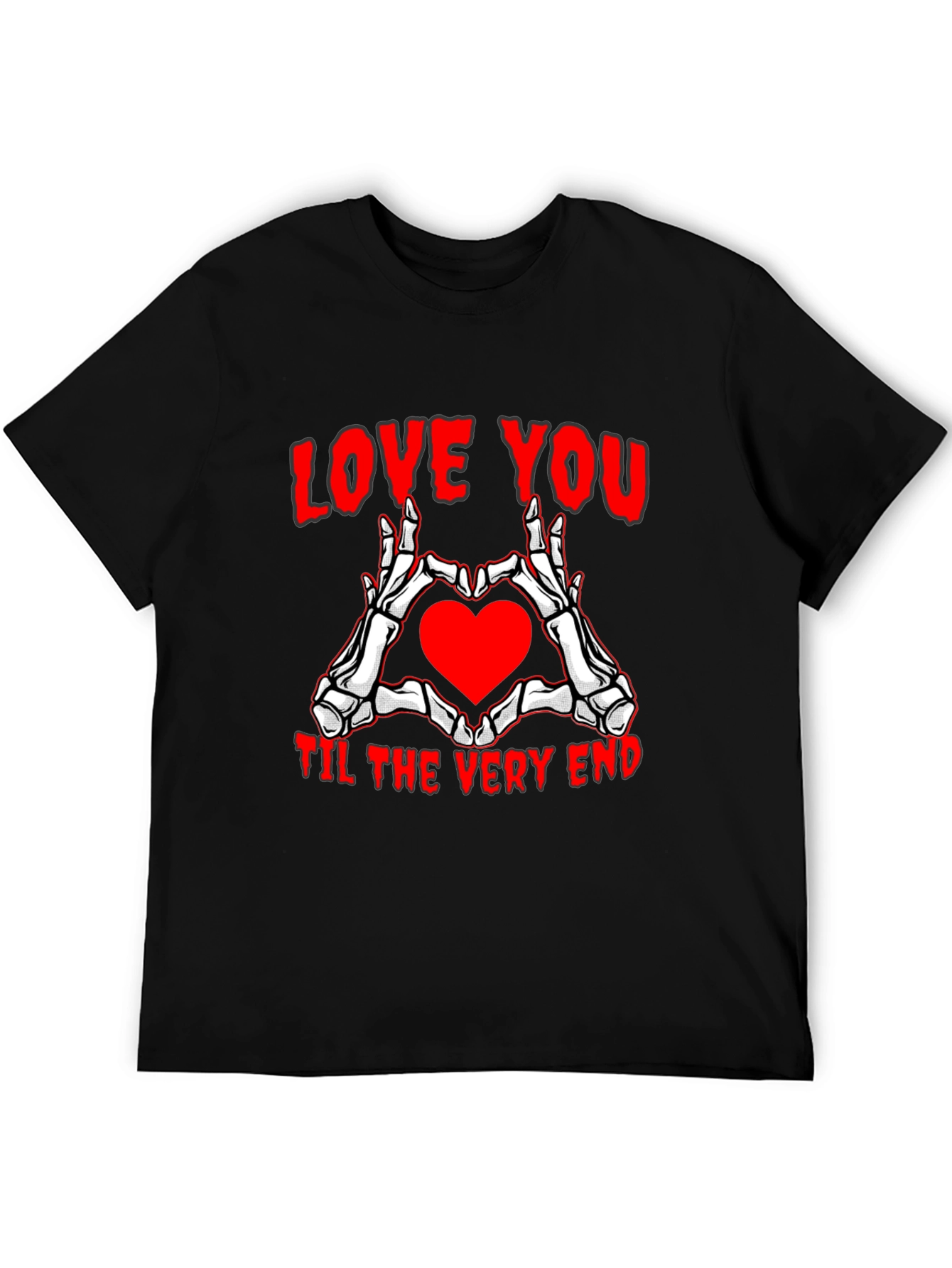 Love You Till the Very End T-Shirt