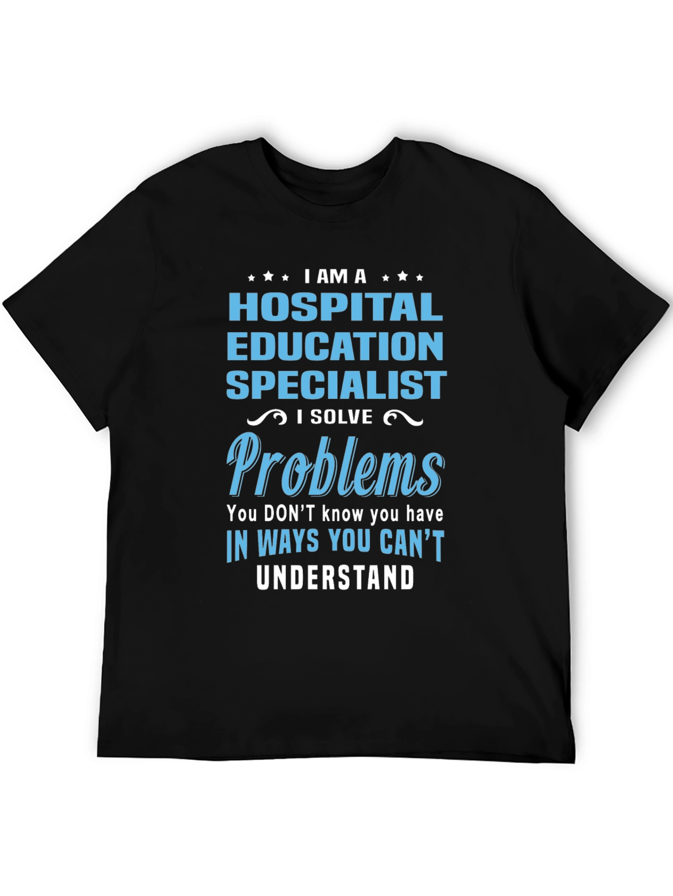 Hospital Education Specialist T-Shirt