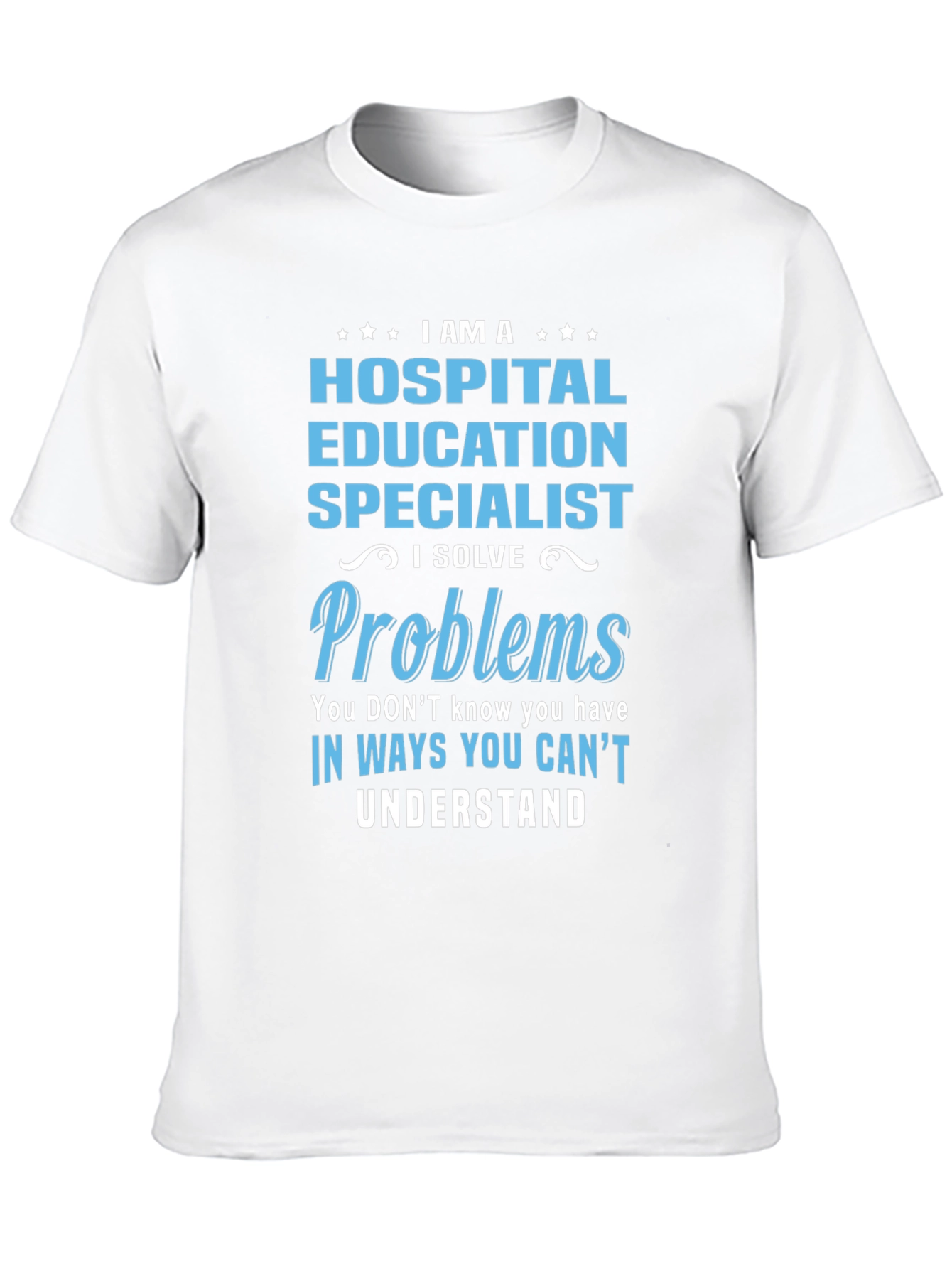 Hospital Education Specialist T-Shirt