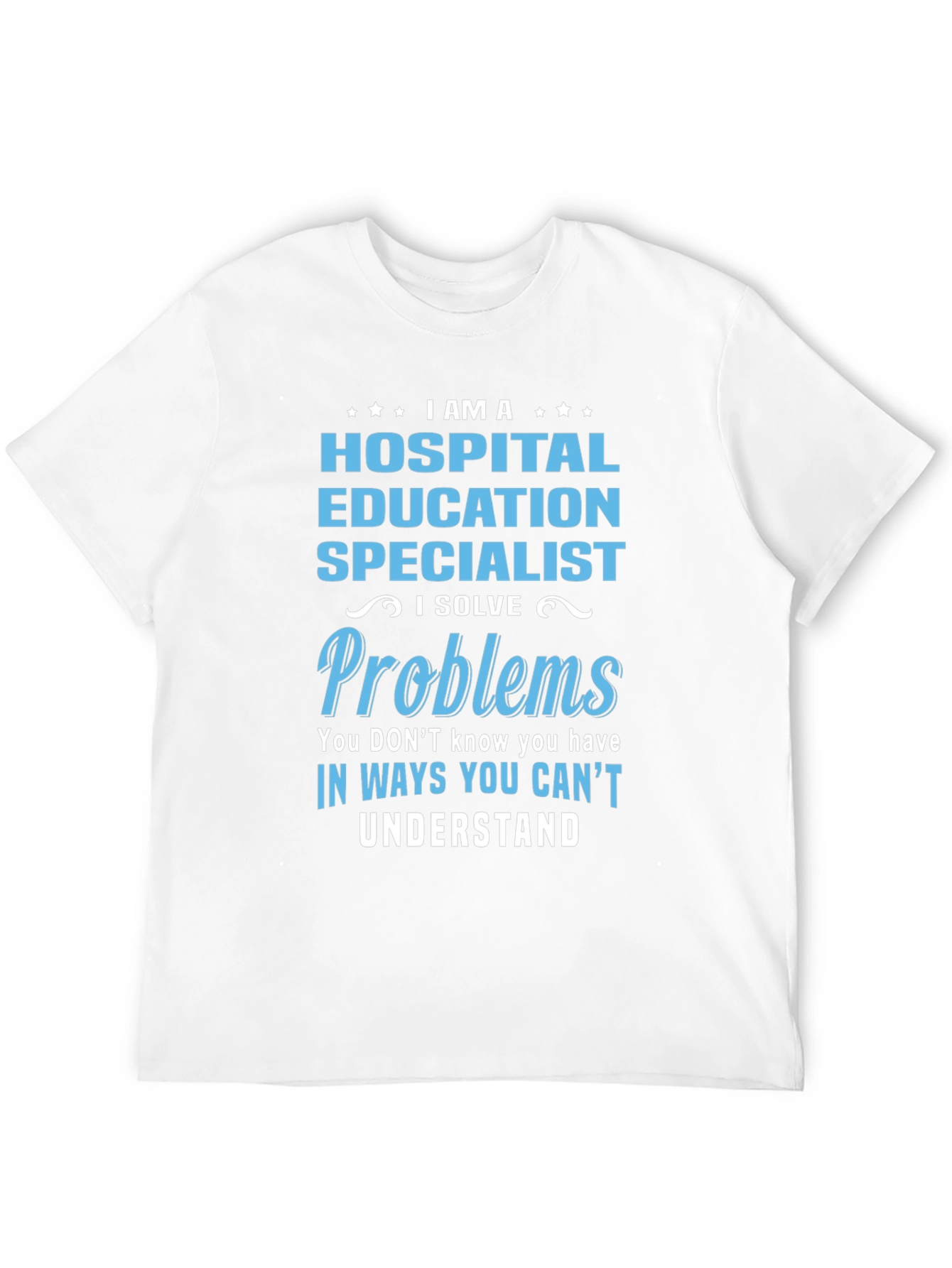 Hospital Education Specialist T-Shirt