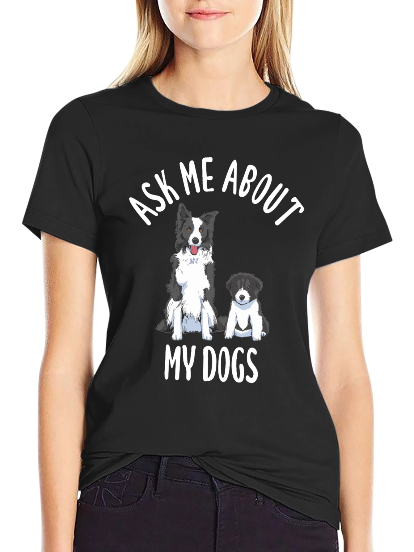 Dog Lover T-Shirt - Ask Me About My Dogs