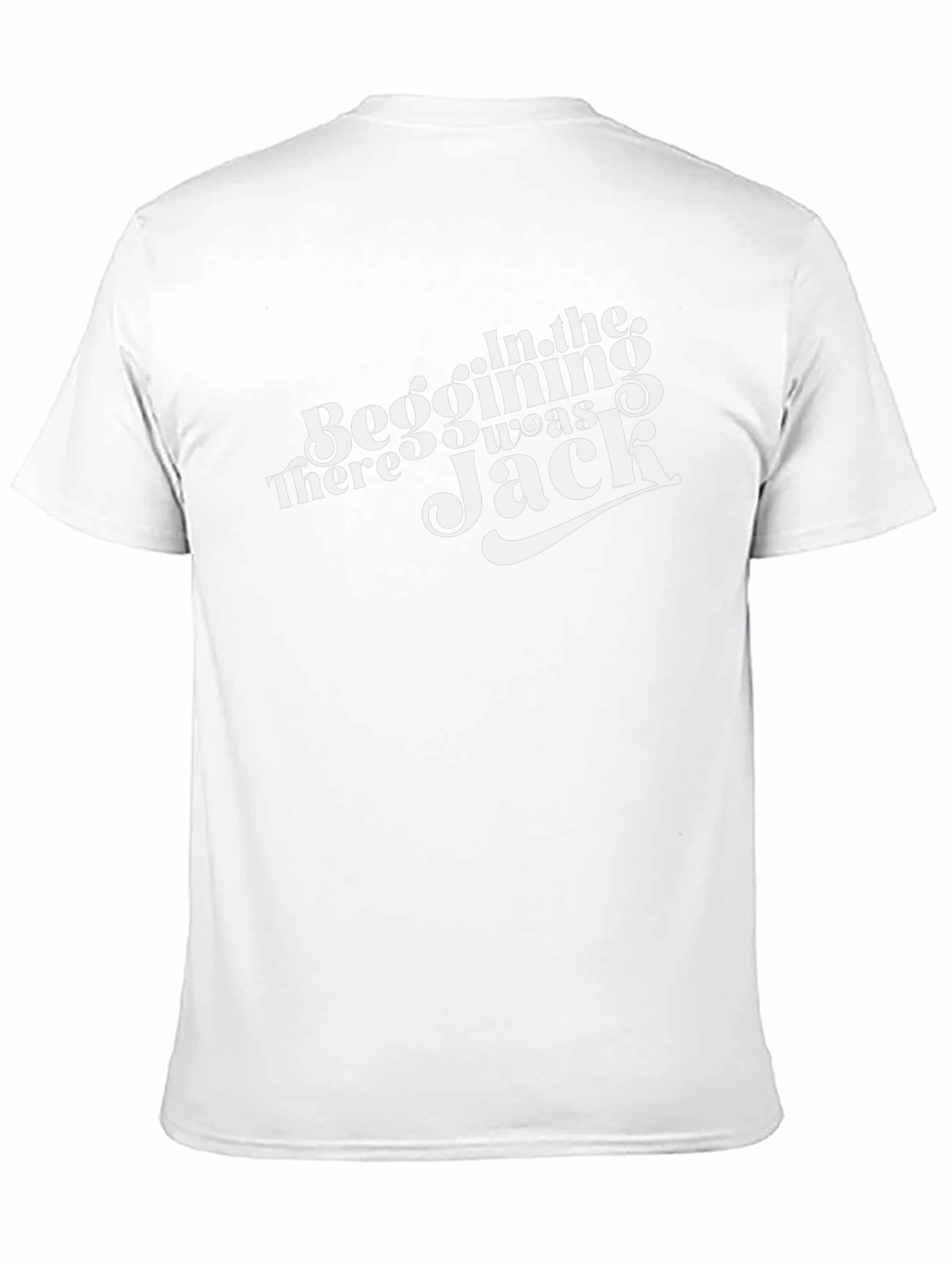 In The Beginning There Was Jack T-Shirt