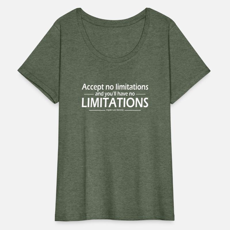 Accept no limitations limitations Clyde Lee Dennis