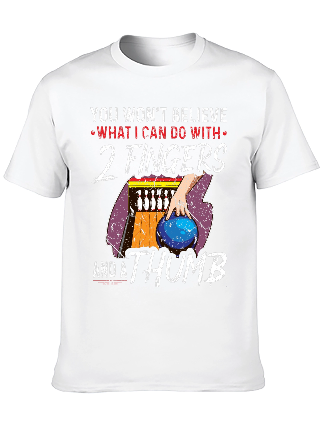 Funny Bowling T-Shirt - 2 Fingers and a Thumb