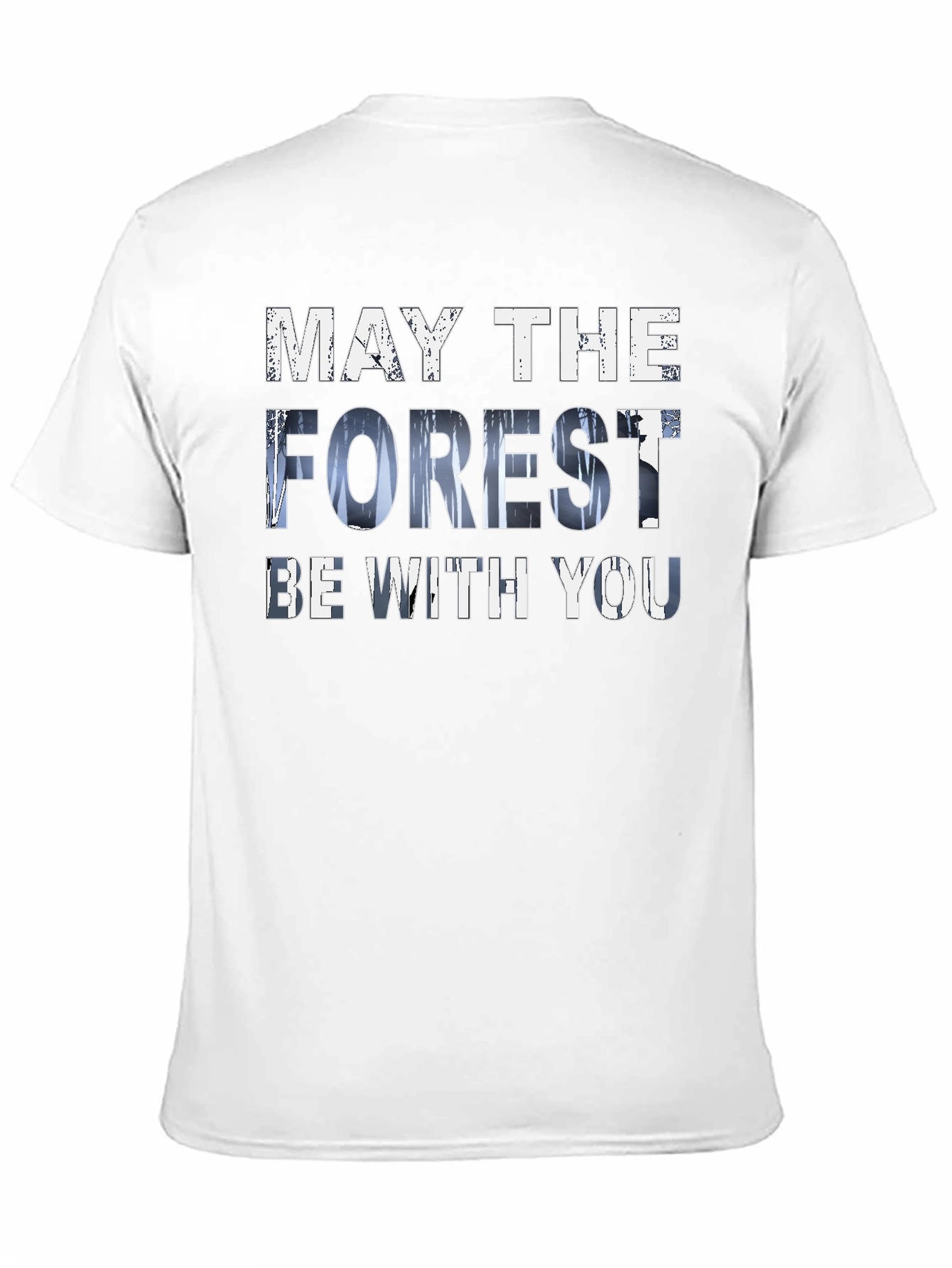 May The Forest Be With You Graphic T-Shirt