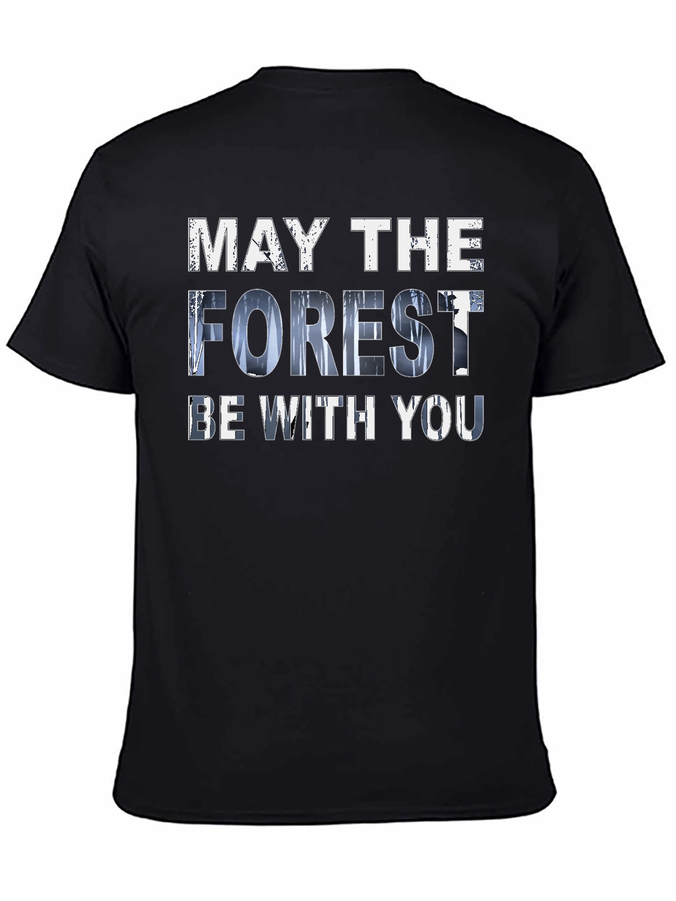 May The Forest Be With You Graphic T-Shirt