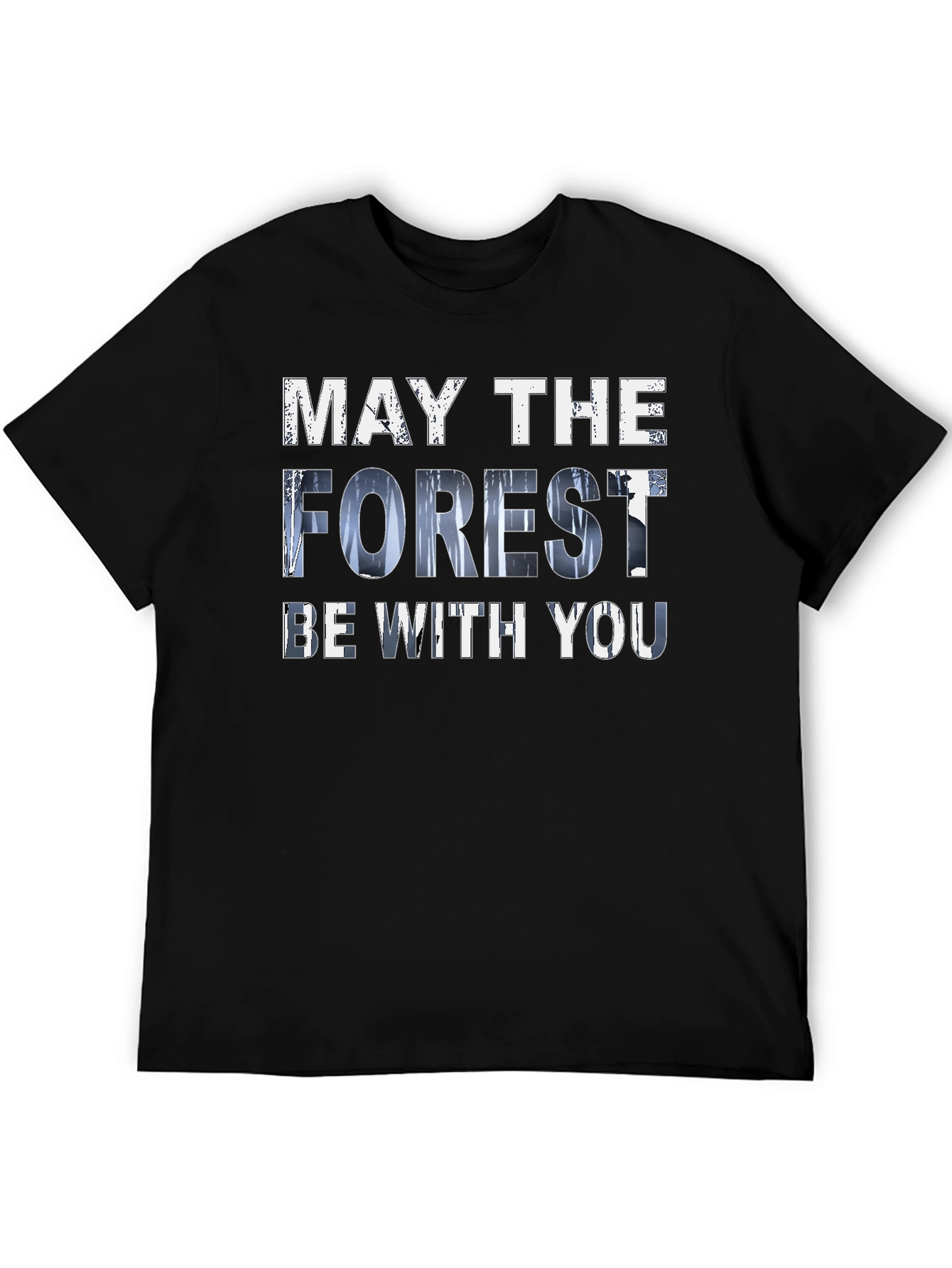 May The Forest Be With You Graphic T-Shirt