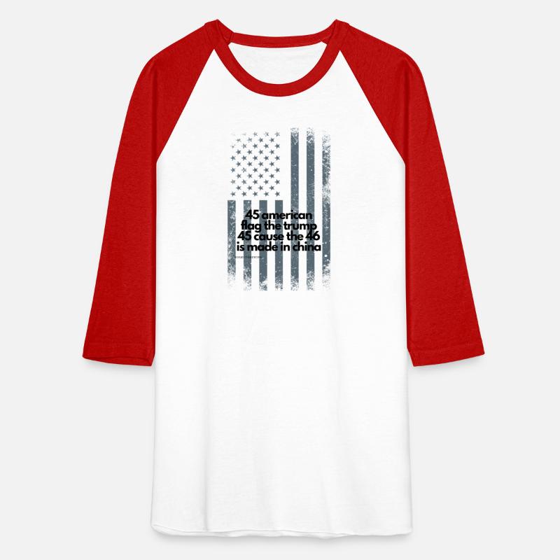 americanthe trump 45 cause the 46 is made in china