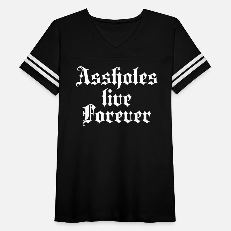 Assholes live Forever | Stylish Goth Typography