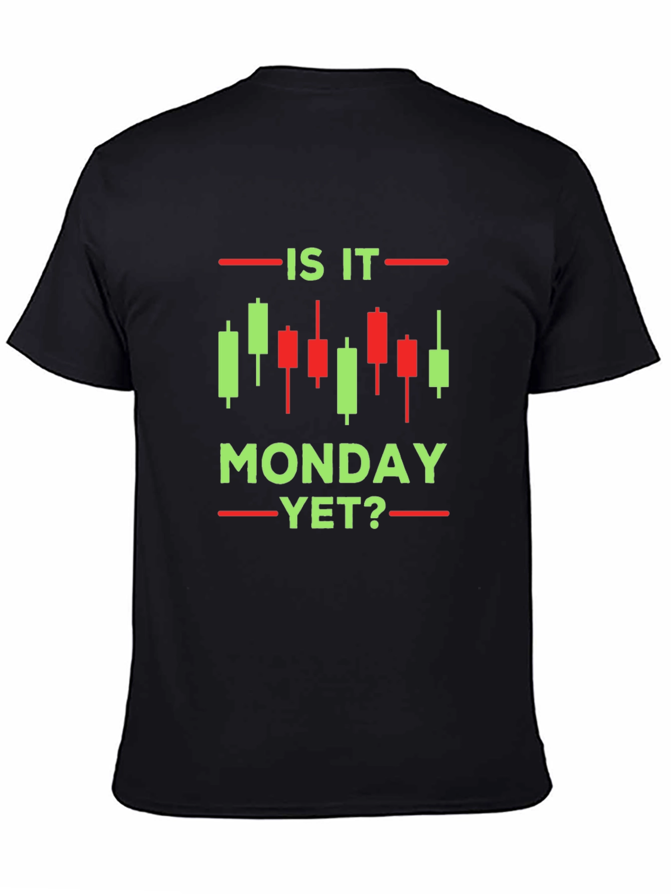 Is It Monday Yet? Trader Graphic Tee