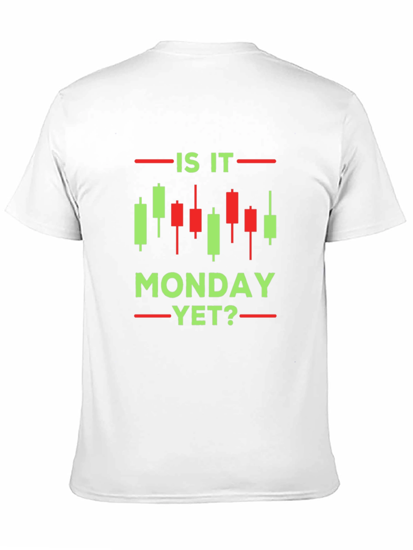 Is It Monday Yet? Trader Graphic Tee