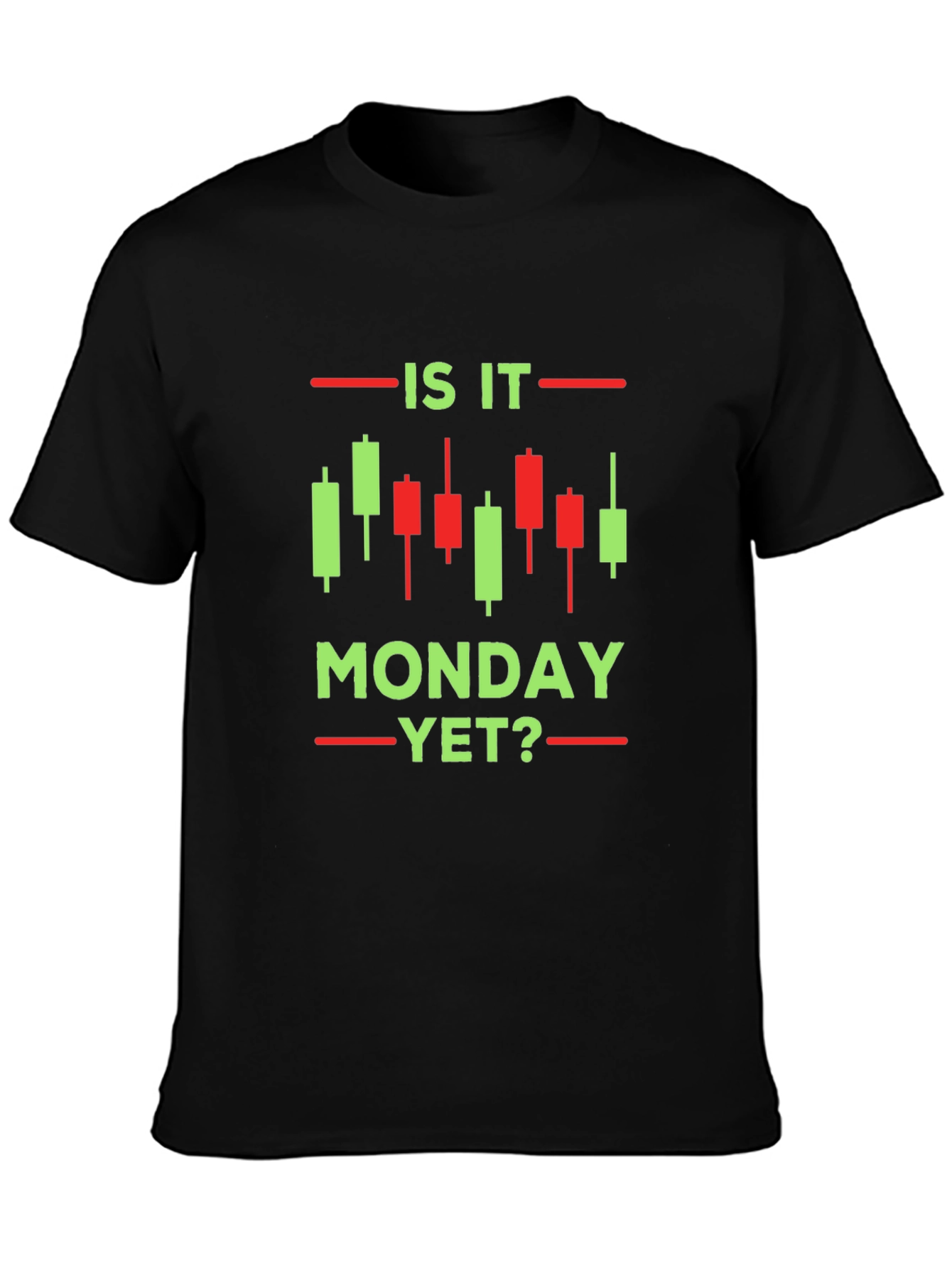 Is It Monday Yet? Trader Graphic Tee