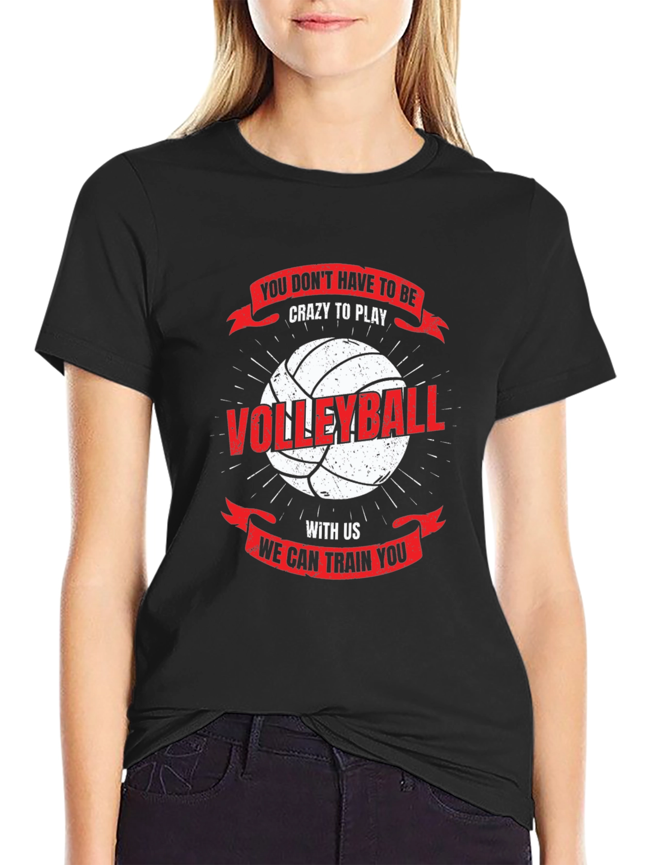 Volleyball T-Shirt: You Dont Have To Be Crazy