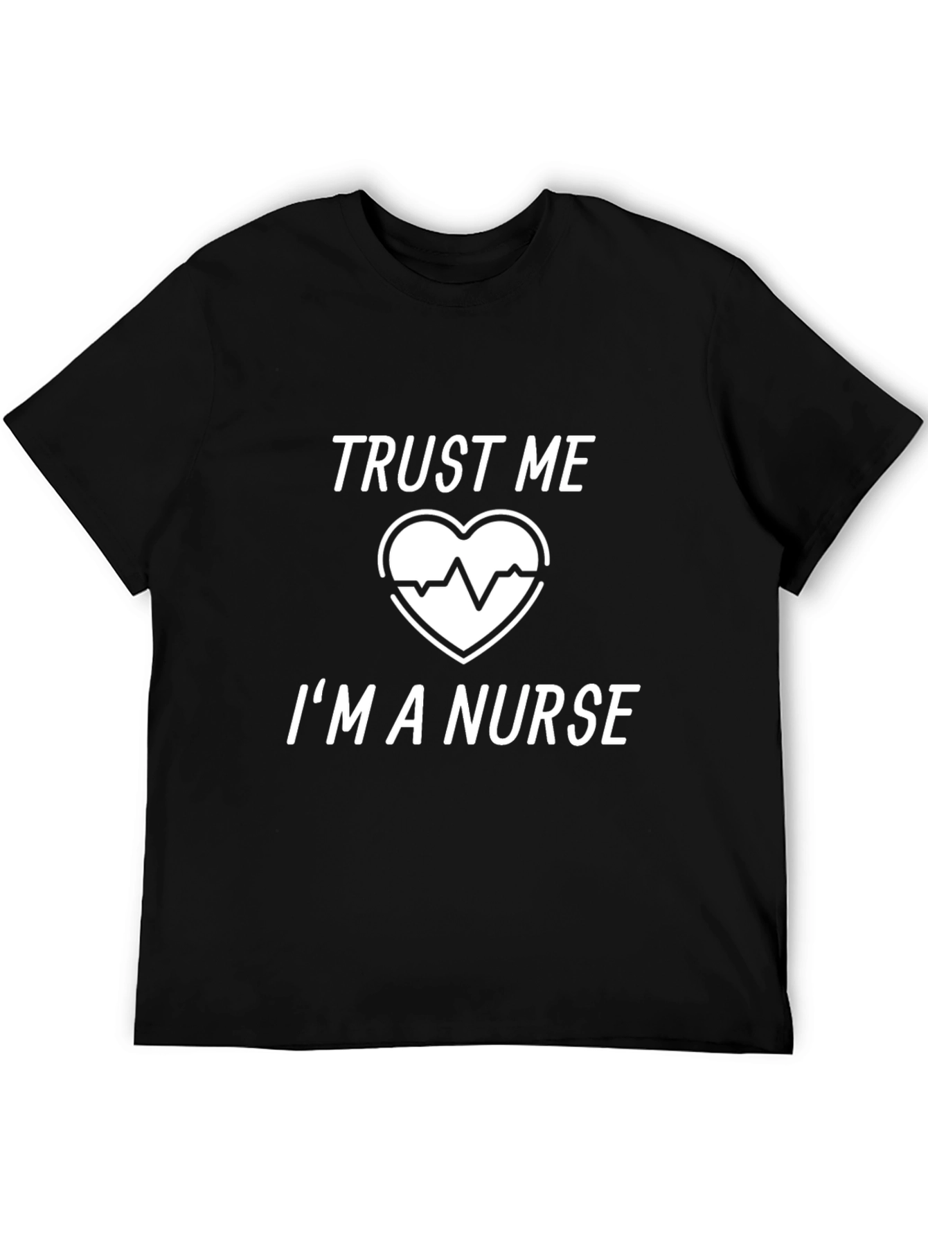 Trust Me Im A Nurse Graphic T-Shirt