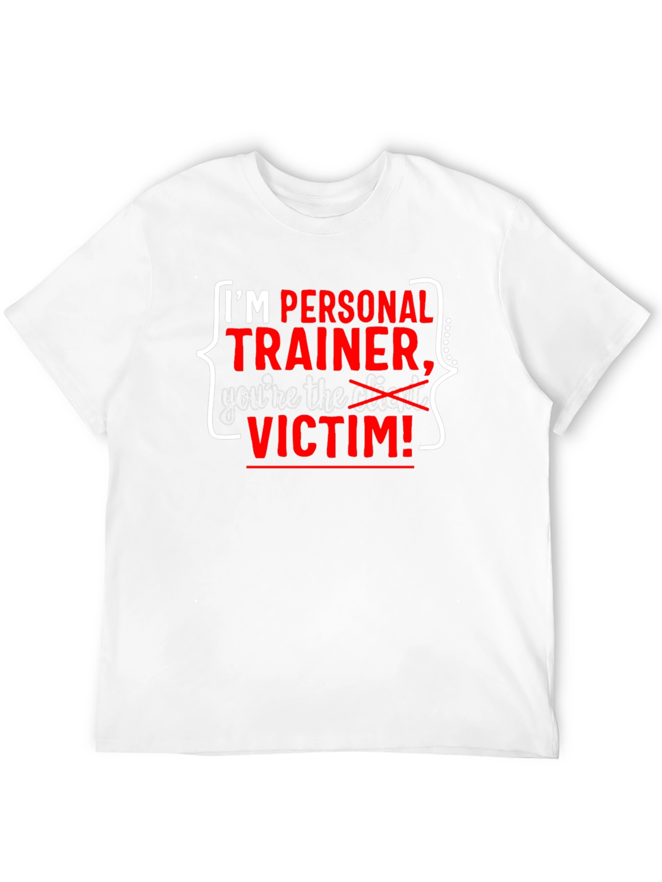 Personal Trainer Victim T-Shirt Funny Workout Tee