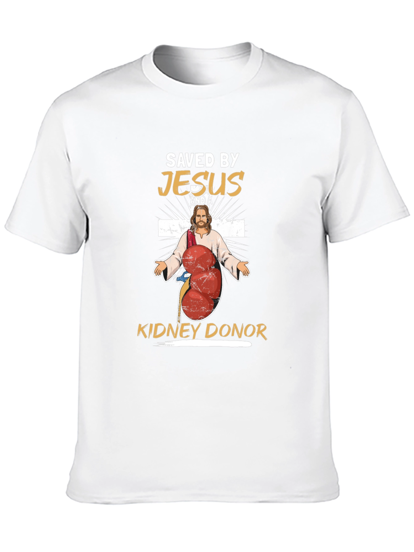 Saved By Jesus and a Kidney Donor T-Shirt