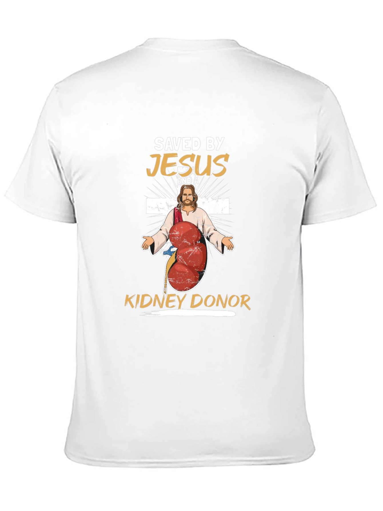 Saved By Jesus and a Kidney Donor T-Shirt