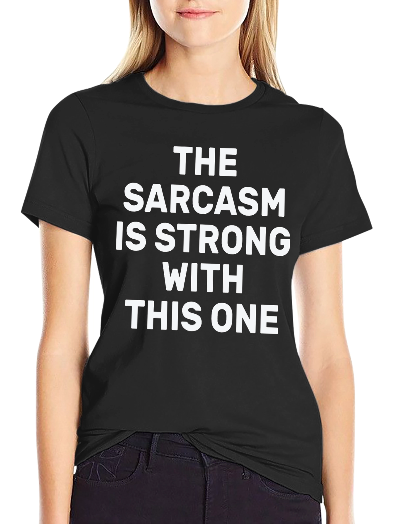 Sarcasm Strong T-Shirt - Funny Graphic Tee
