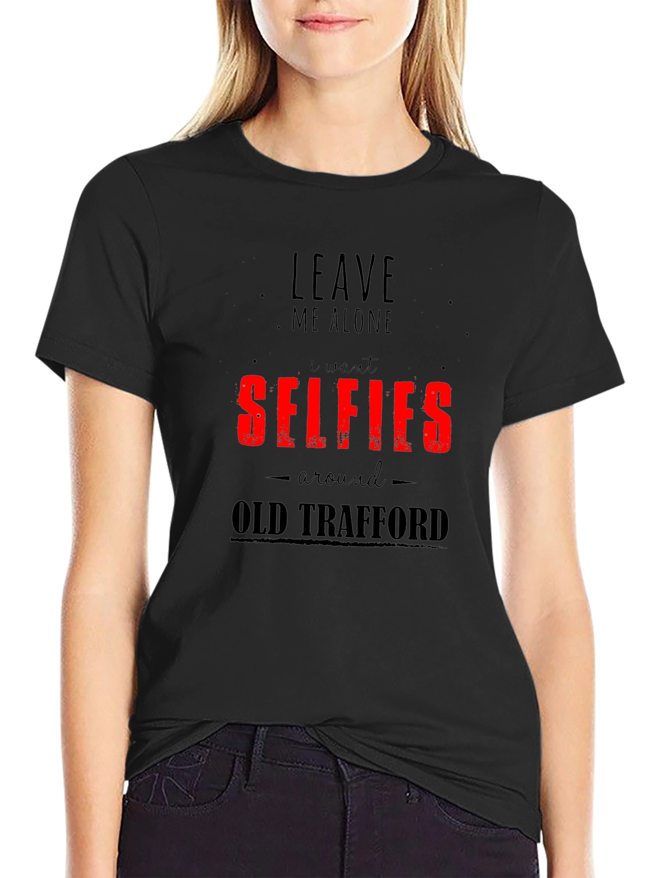 Selfies Old Trafford T-Shirt - Funny Graphic Tee