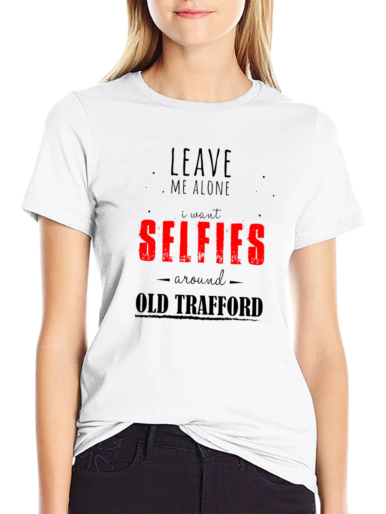 Selfies Old Trafford T-Shirt - Funny Graphic Tee