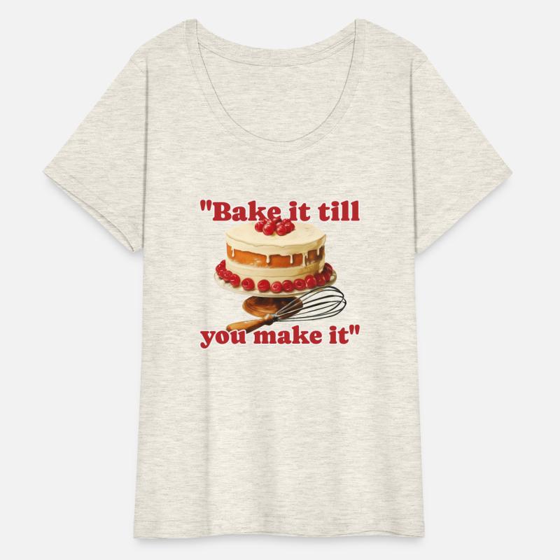 Bake It Till You Make It