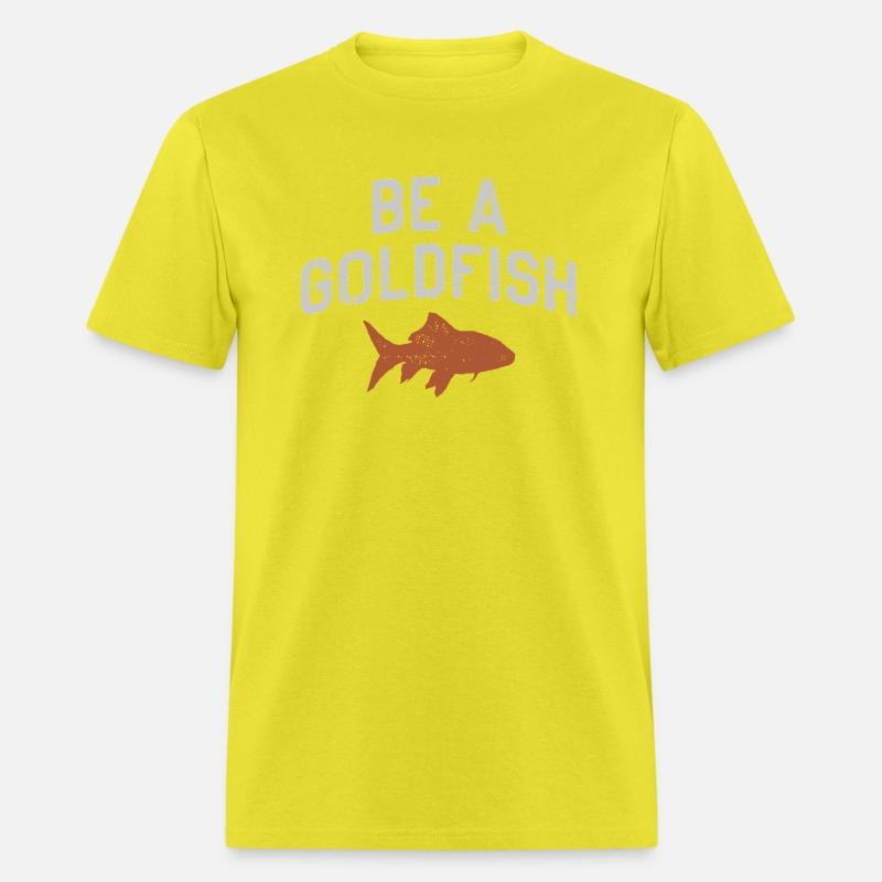 Be A Goldfish