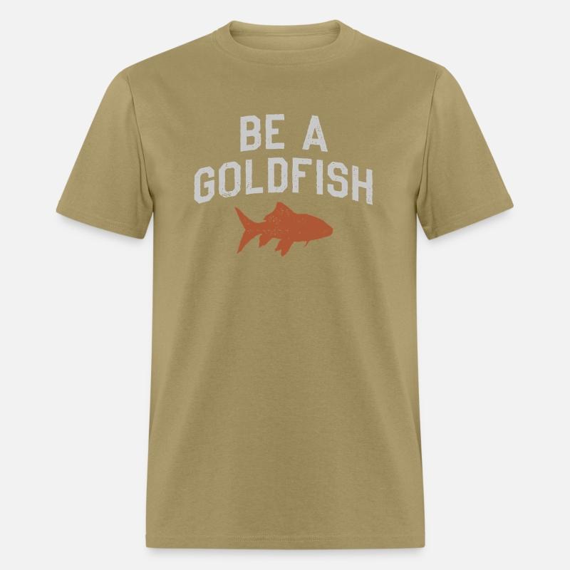 Be A Goldfish