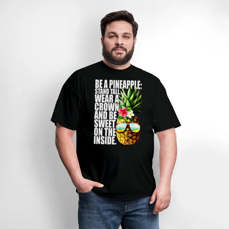 Be A Pineapple Stand Tall Wear Crown Sweet Hawaii